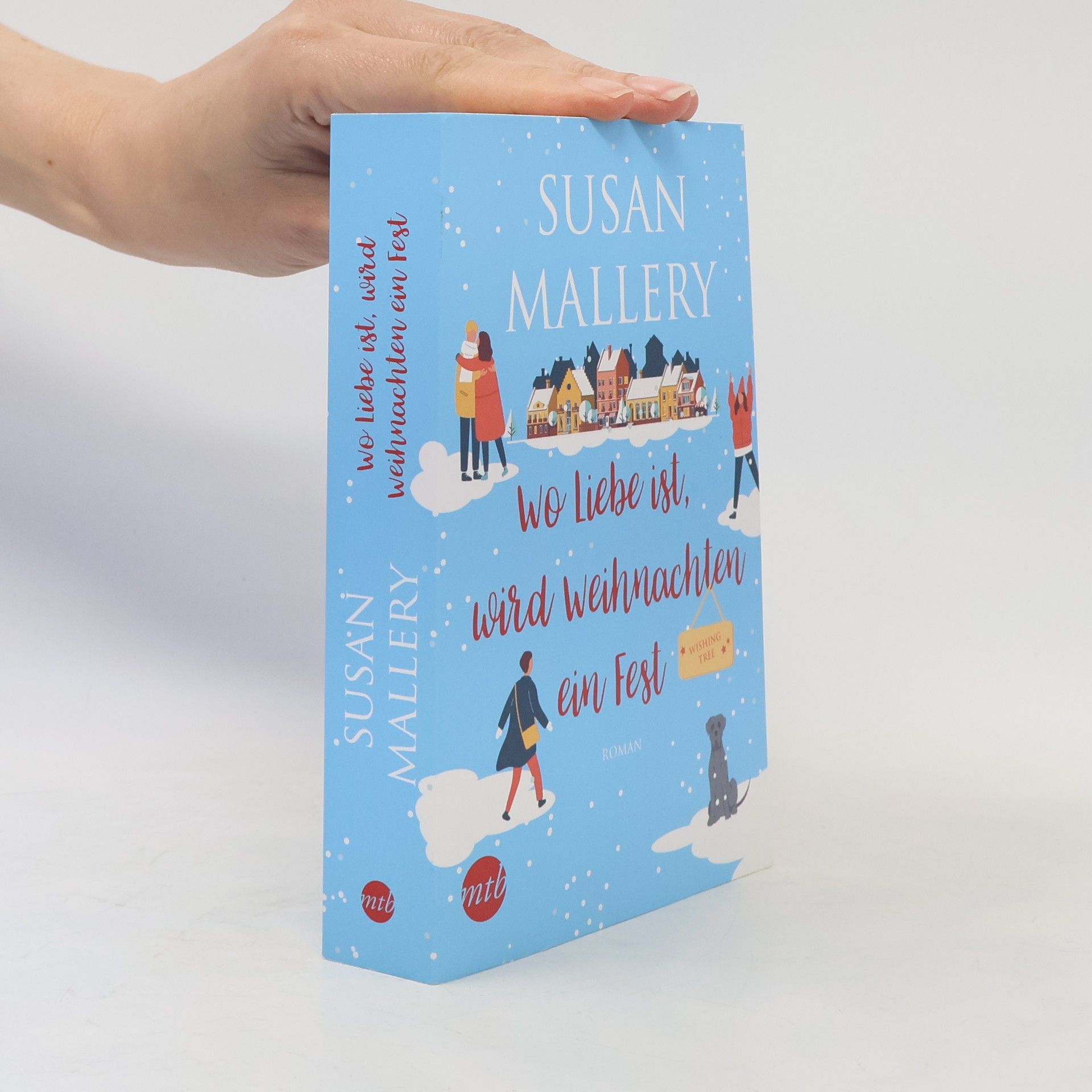 Susan Mallery Wo Liebe ist, wird Weihnachten ein Fest