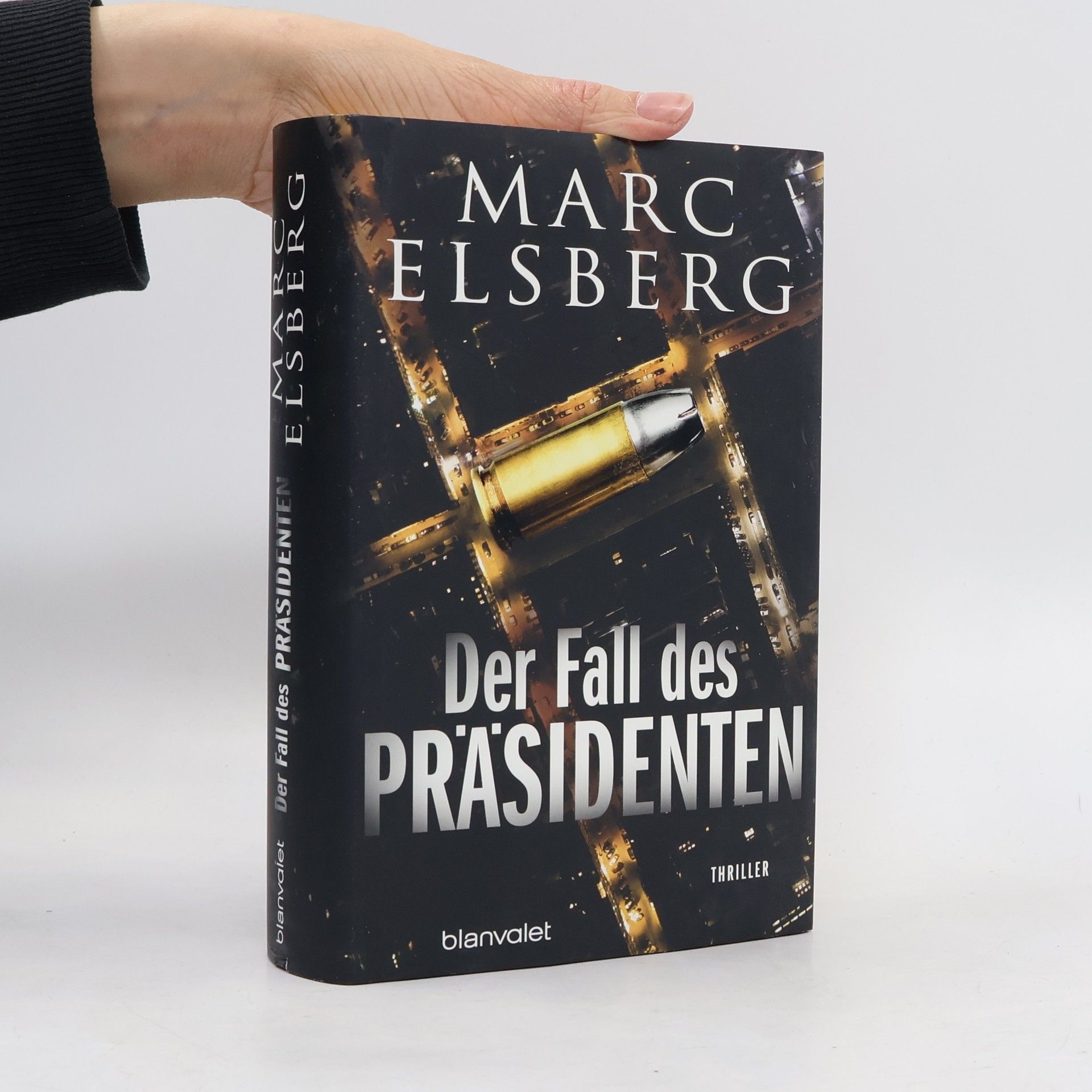 Marc Elsberg Der Fall des Präsidenten