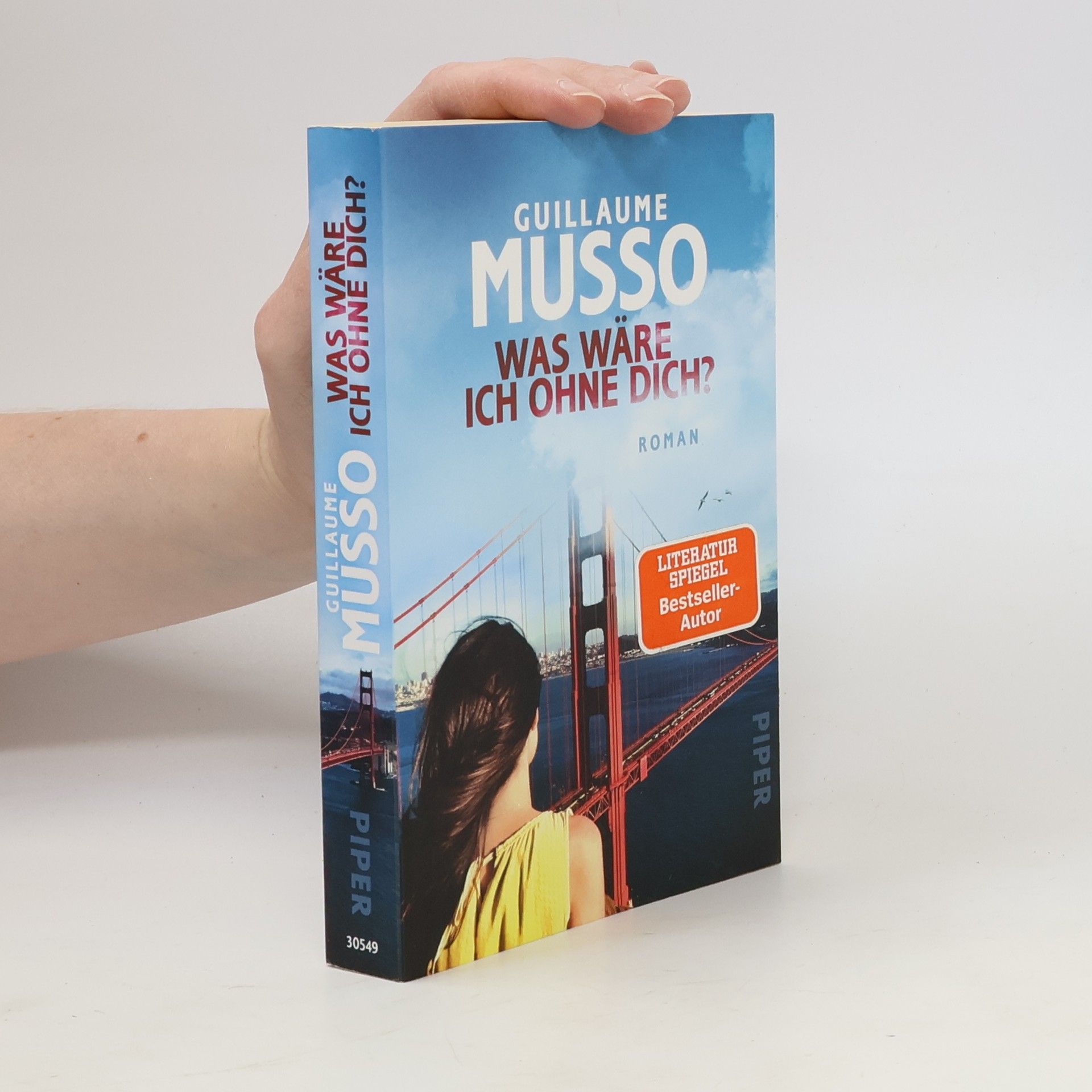 Guillaume Musso Was wäre ich ohne dich?