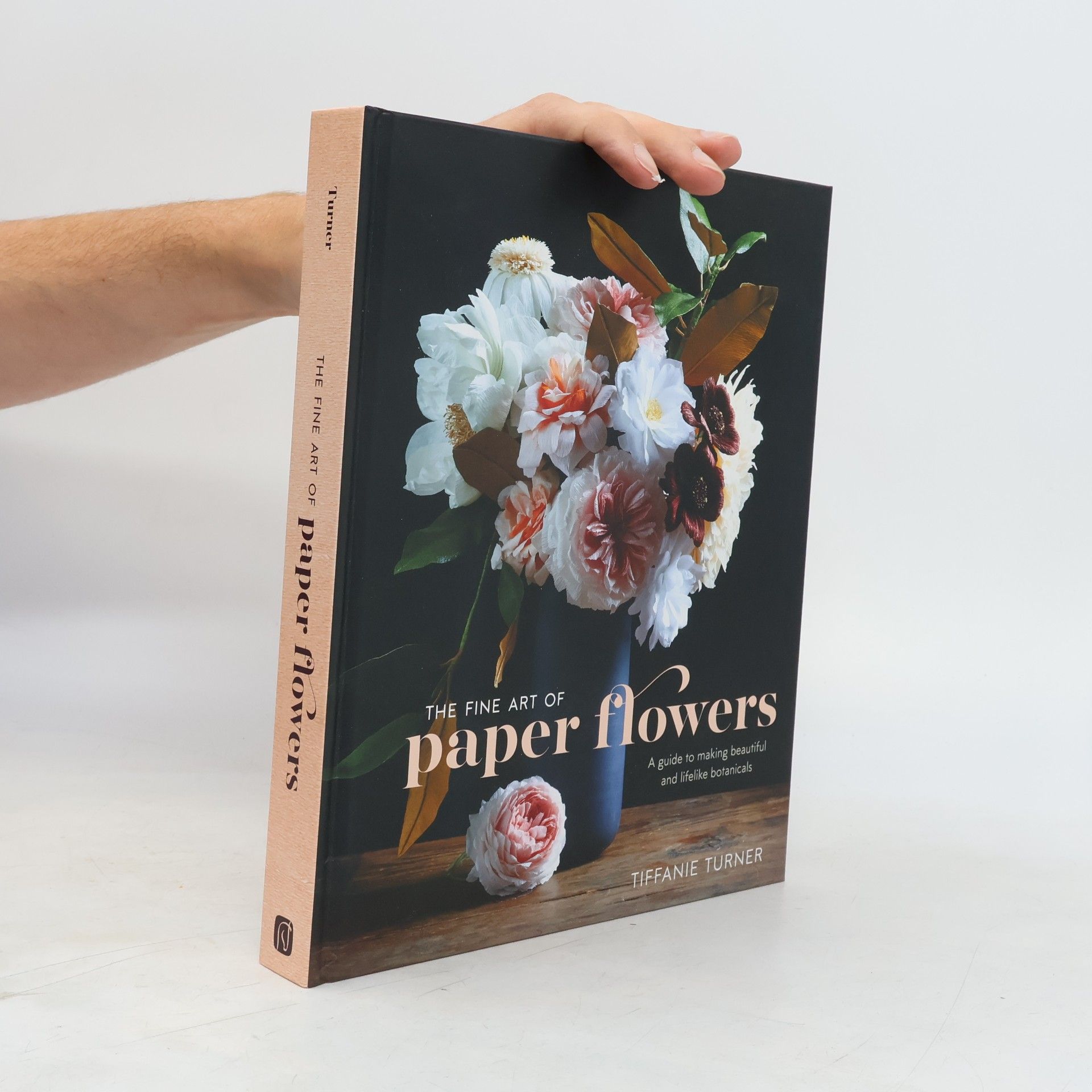 Tiffanie Turner The Fine Art Of Paper Flowers