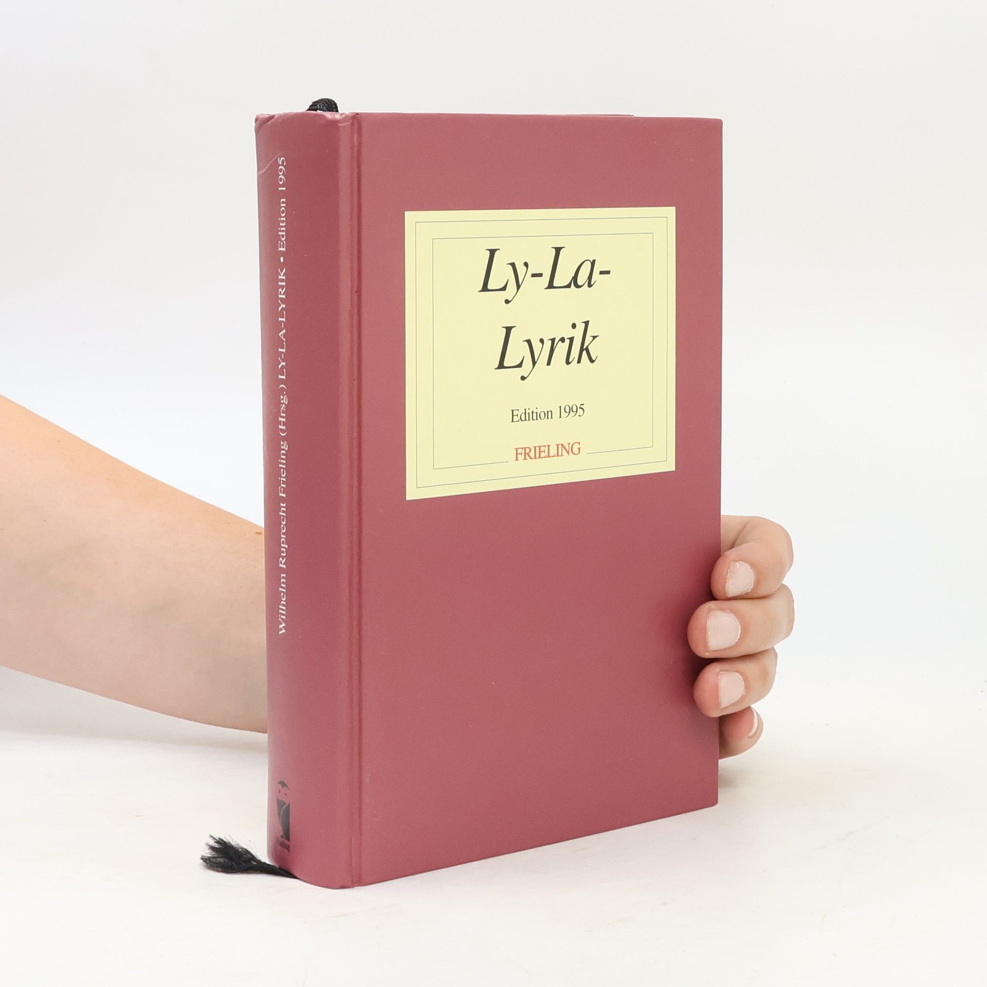 Wilhelm Ruprecht Frieling Ly-La-Lyrik Edition 1995
