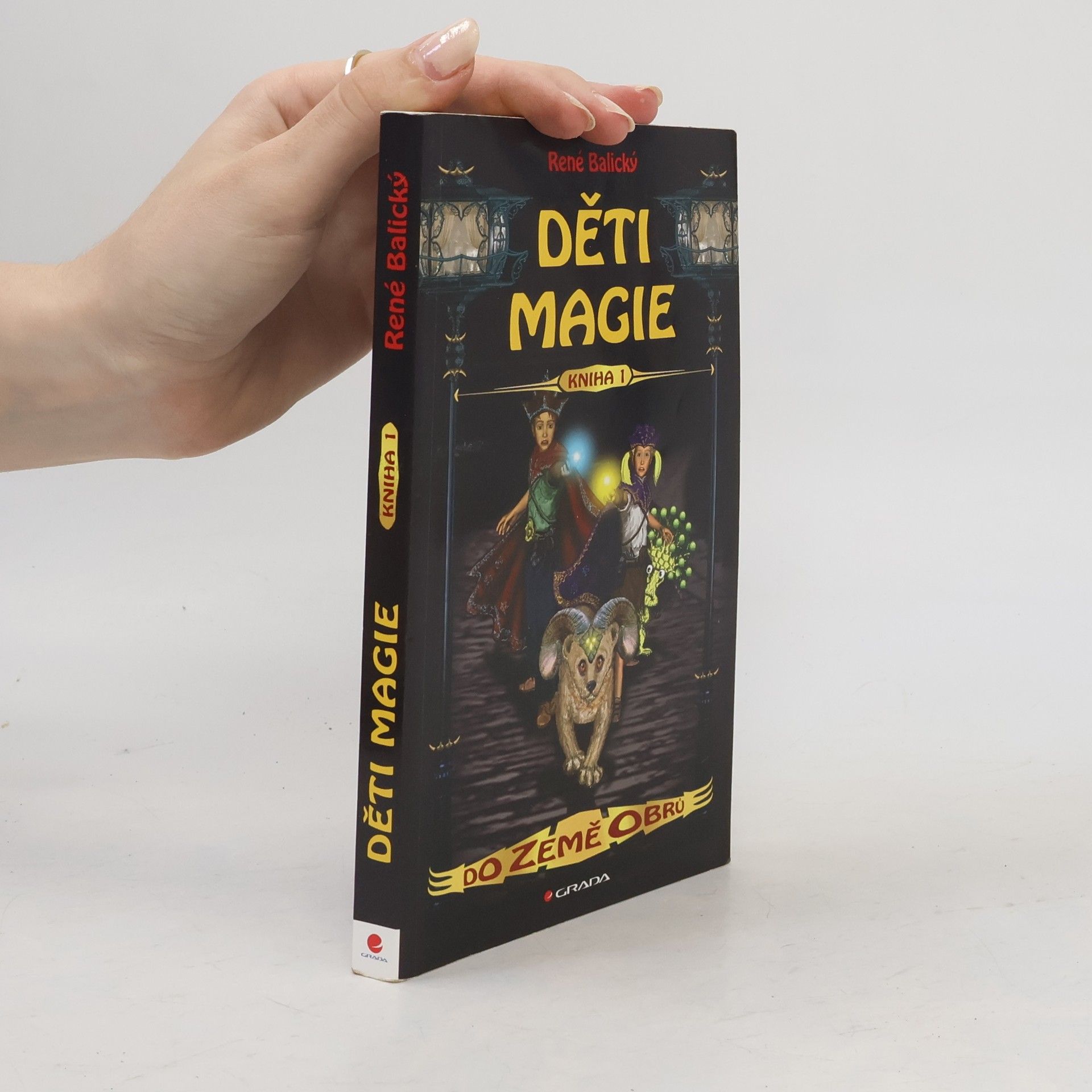 René Balický Děti magie. Kniha 1, Do Země obrů