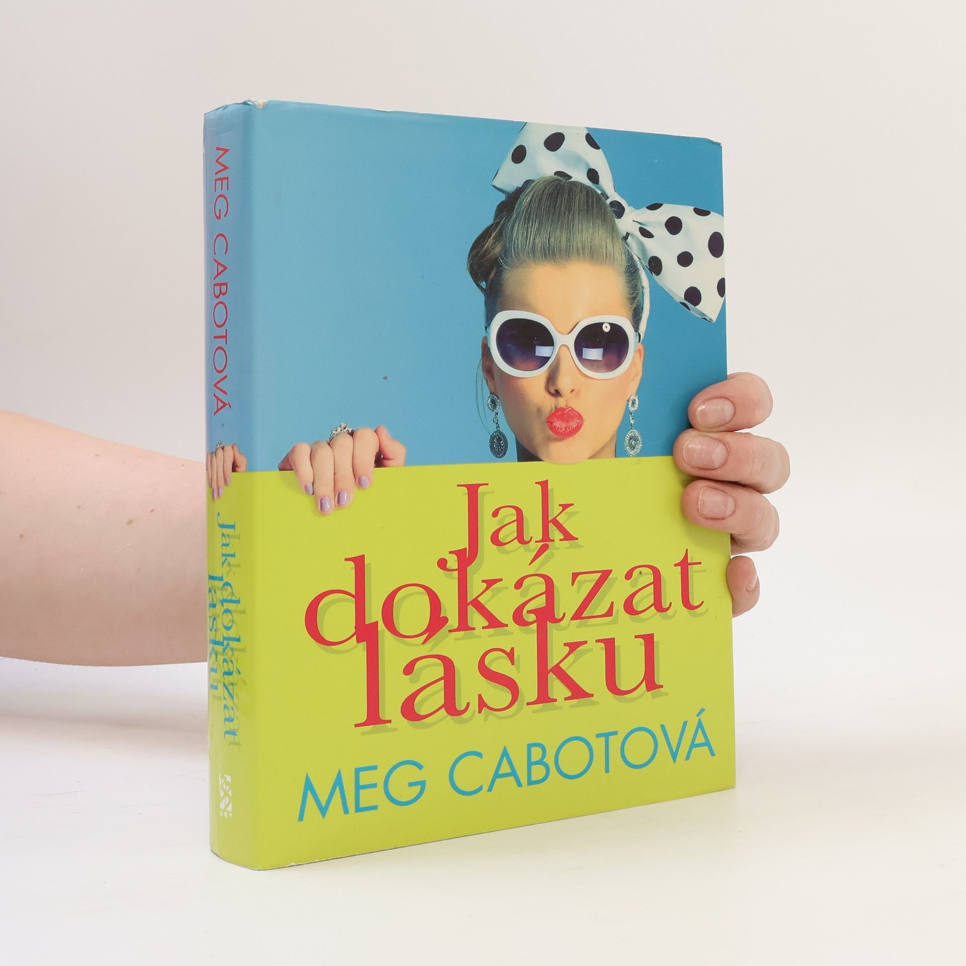 Meg Cabot Jak dokázat lásku