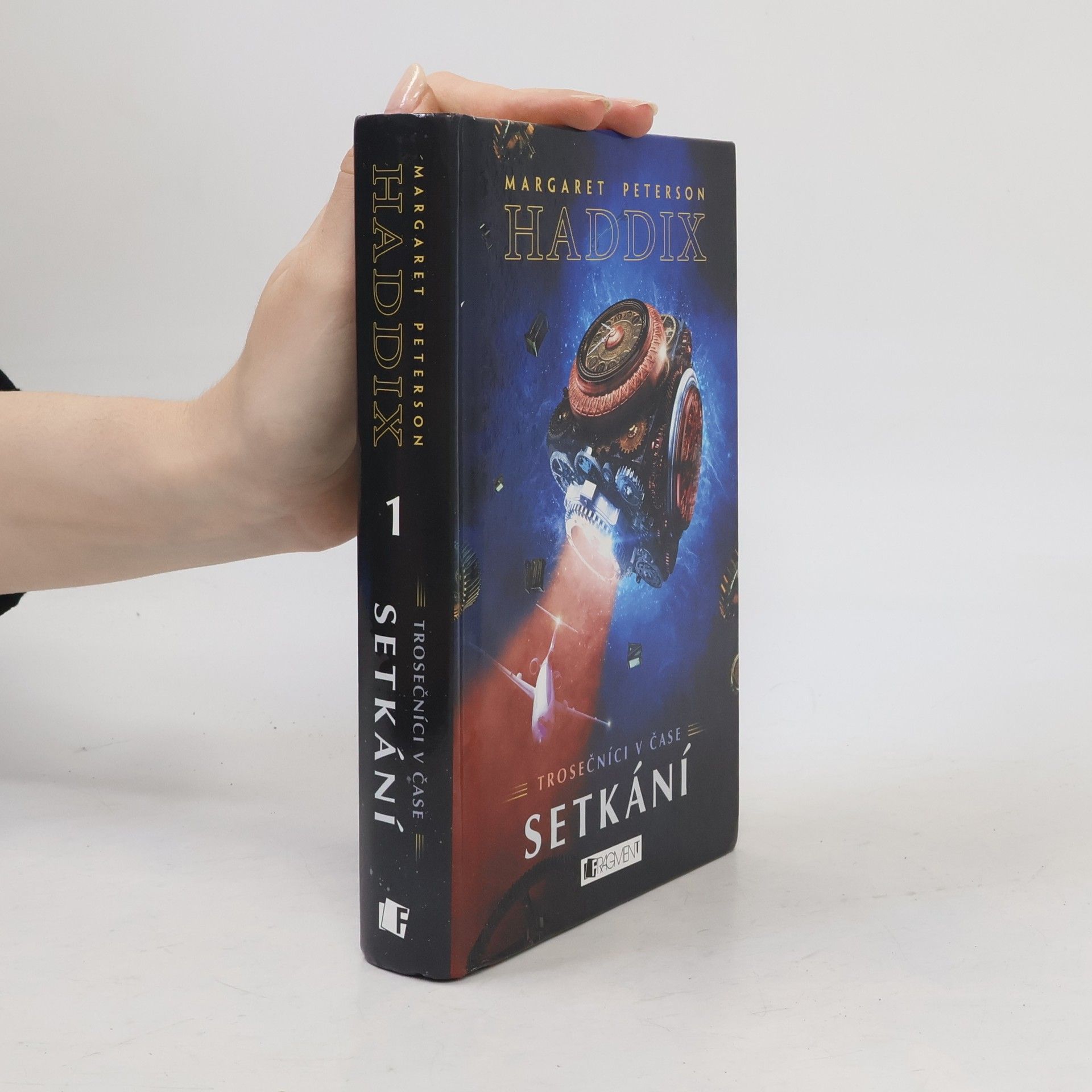 Margaret Peterson Haddix Trosečníci v čase. Setkání