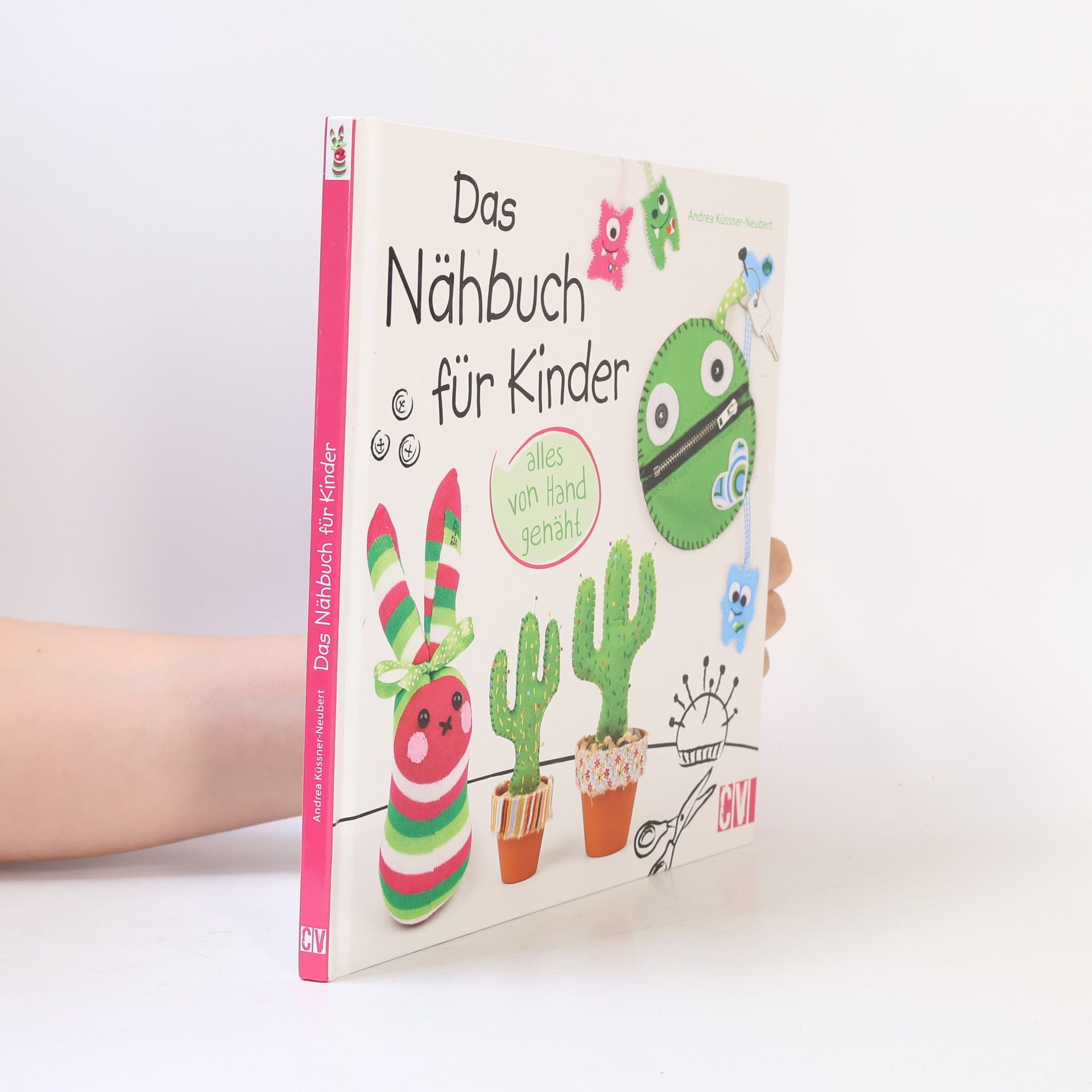 Andrea Küssner-Neubert Das Nähbuch für Kinder