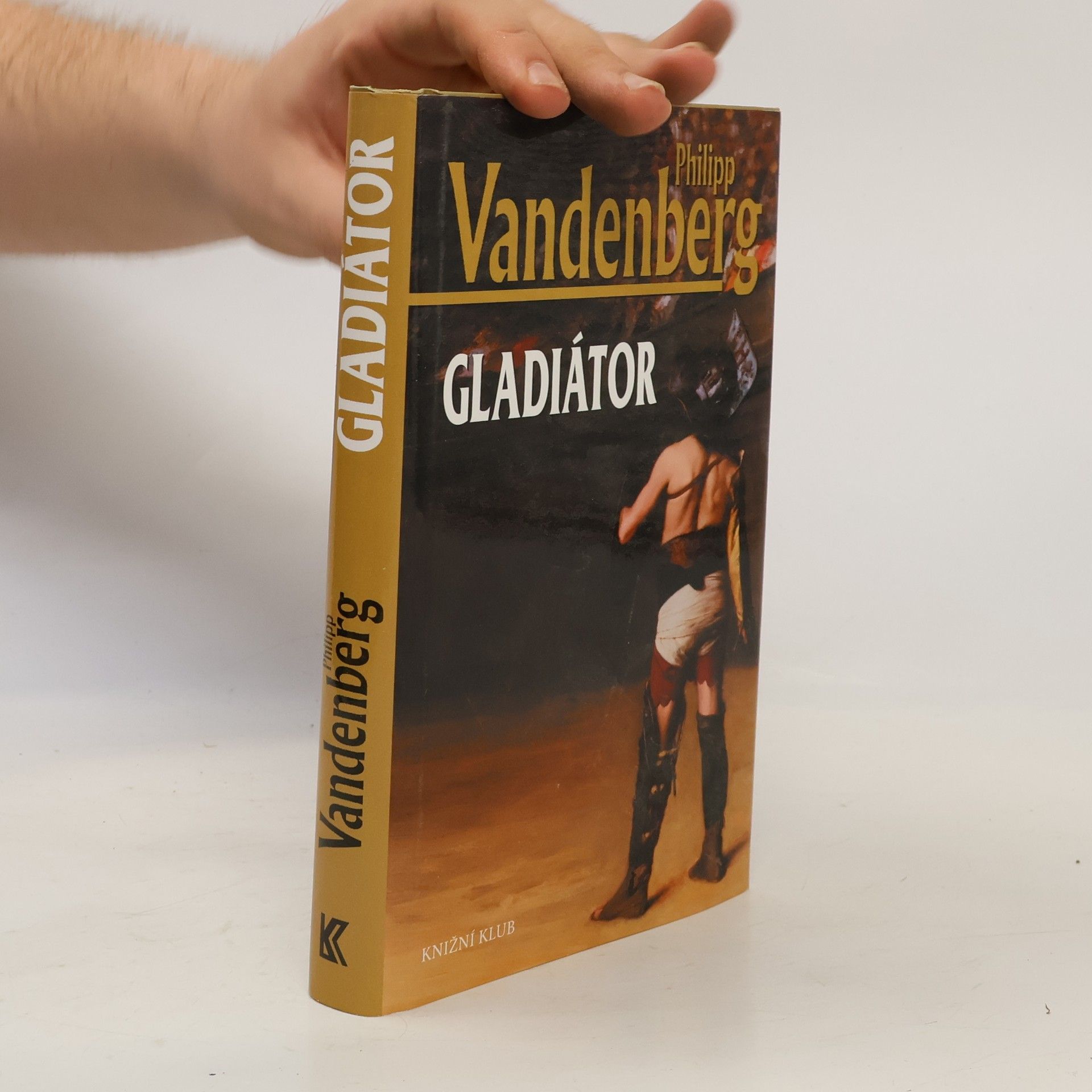 Philipp Vandenberg Gladiátor