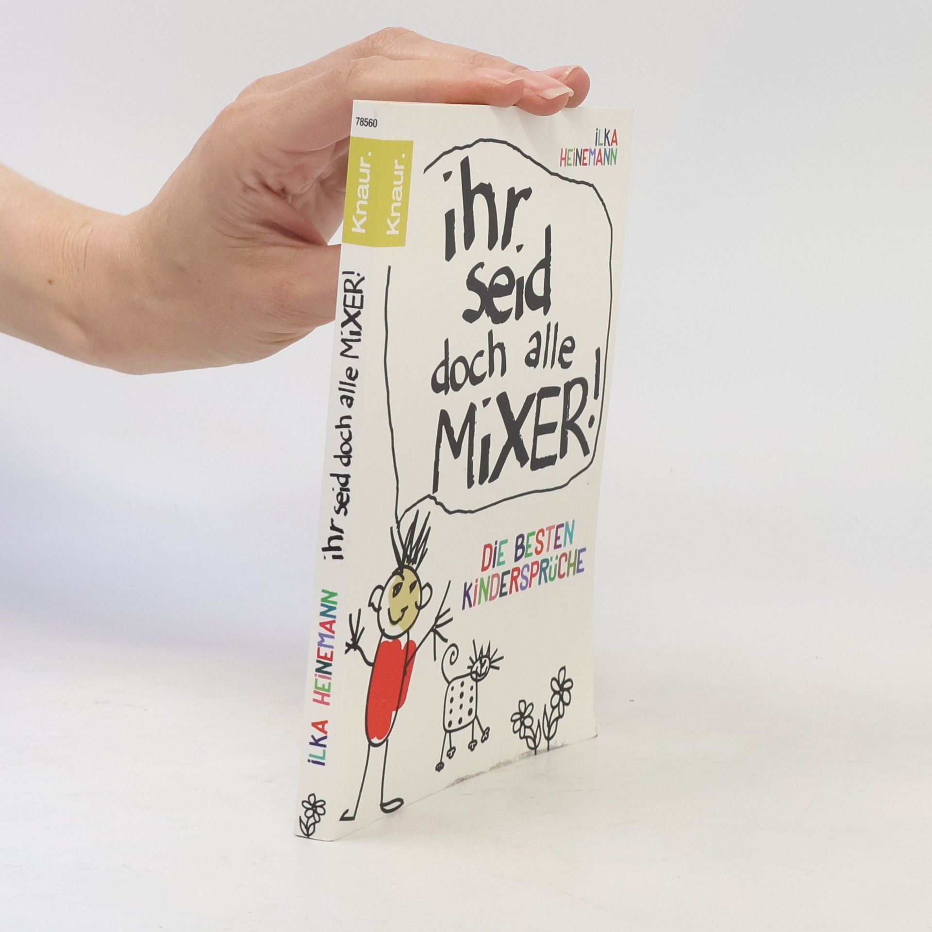 Ilka Heinemann Ihr seid doch alle Mixer!
