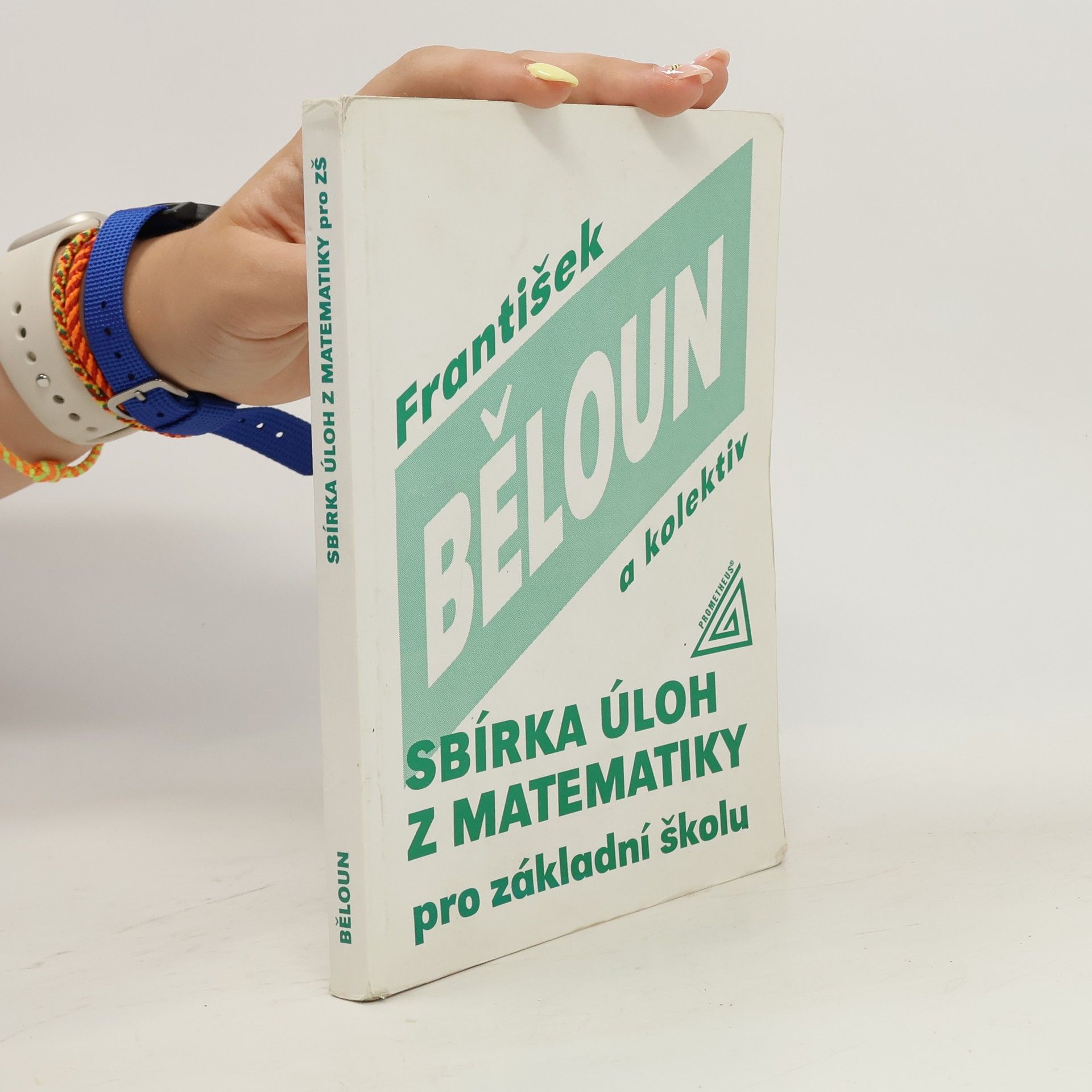 František Běloun Sbírka úloh z matematiky pro základní školu