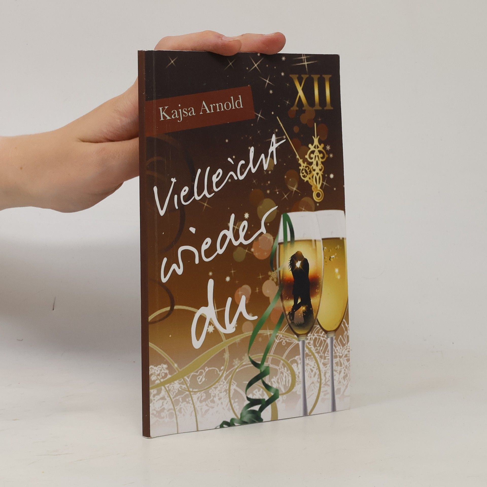 Kajsa Arnold Vielleicht wieder du