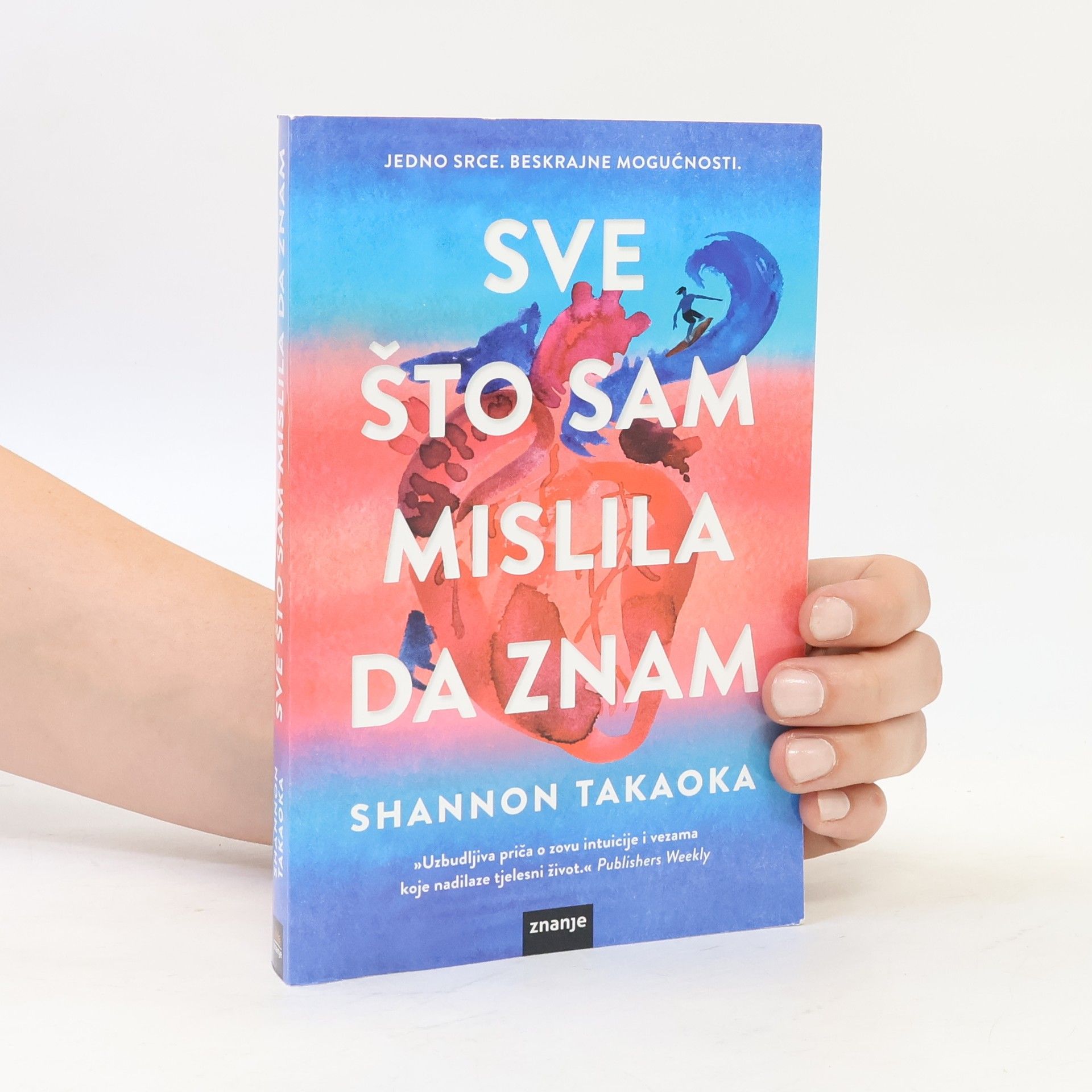Shannon Takaoka Sve što sam mislila da znam