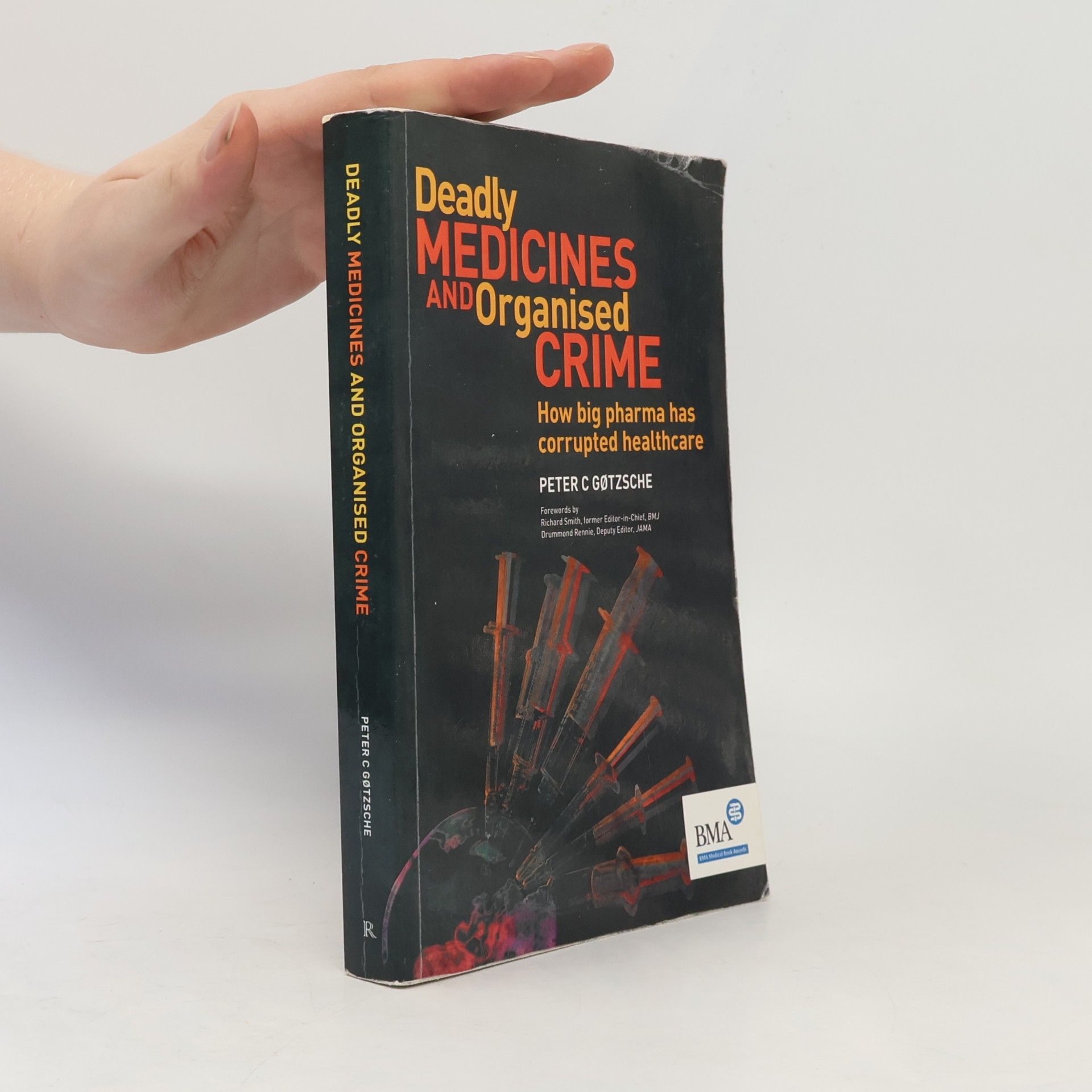 Peter C. Gøtzsche Deadly Medicines and Organised Crime
