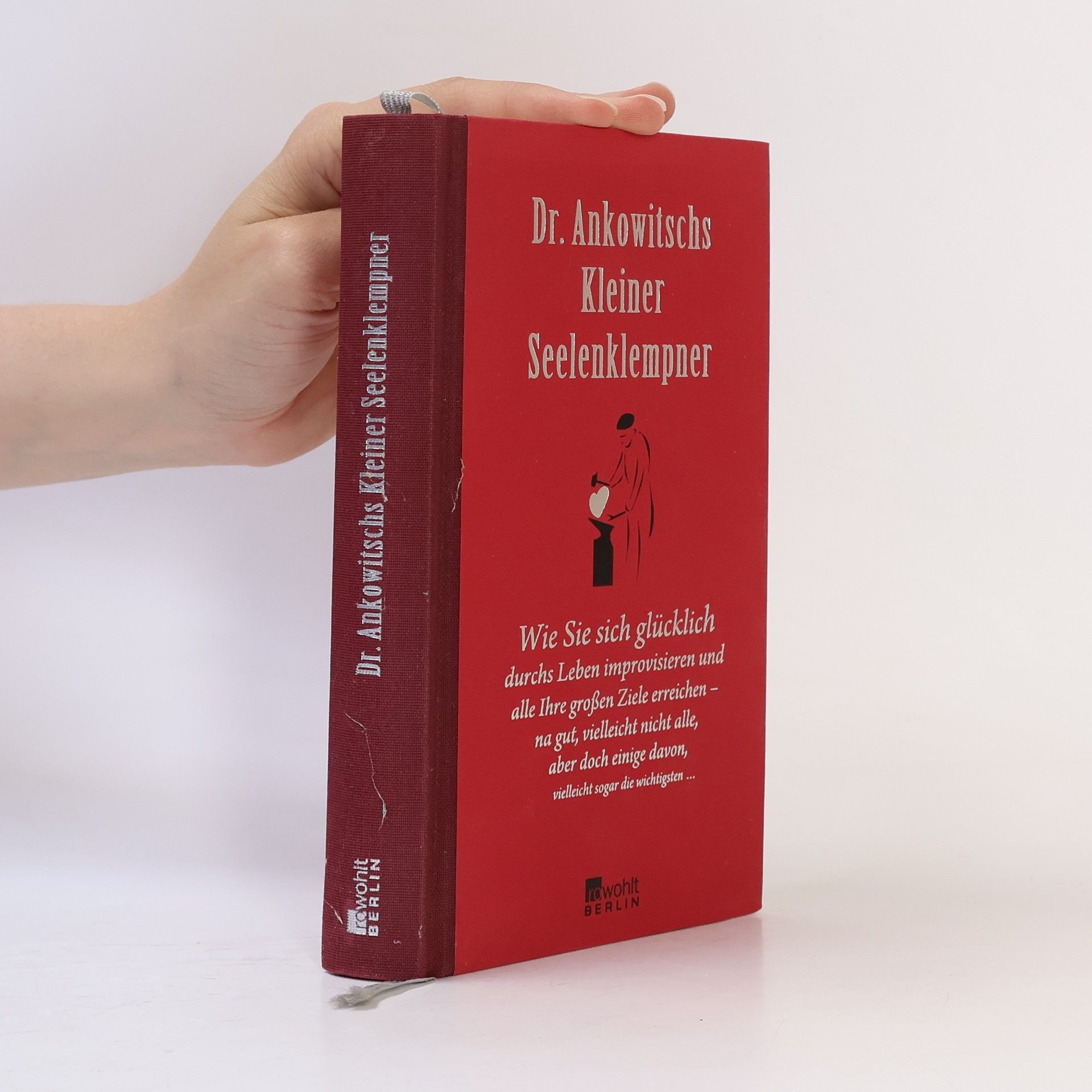 Christian Ankowitsch Dr. Ankowitschs kleiner Seelenklempner