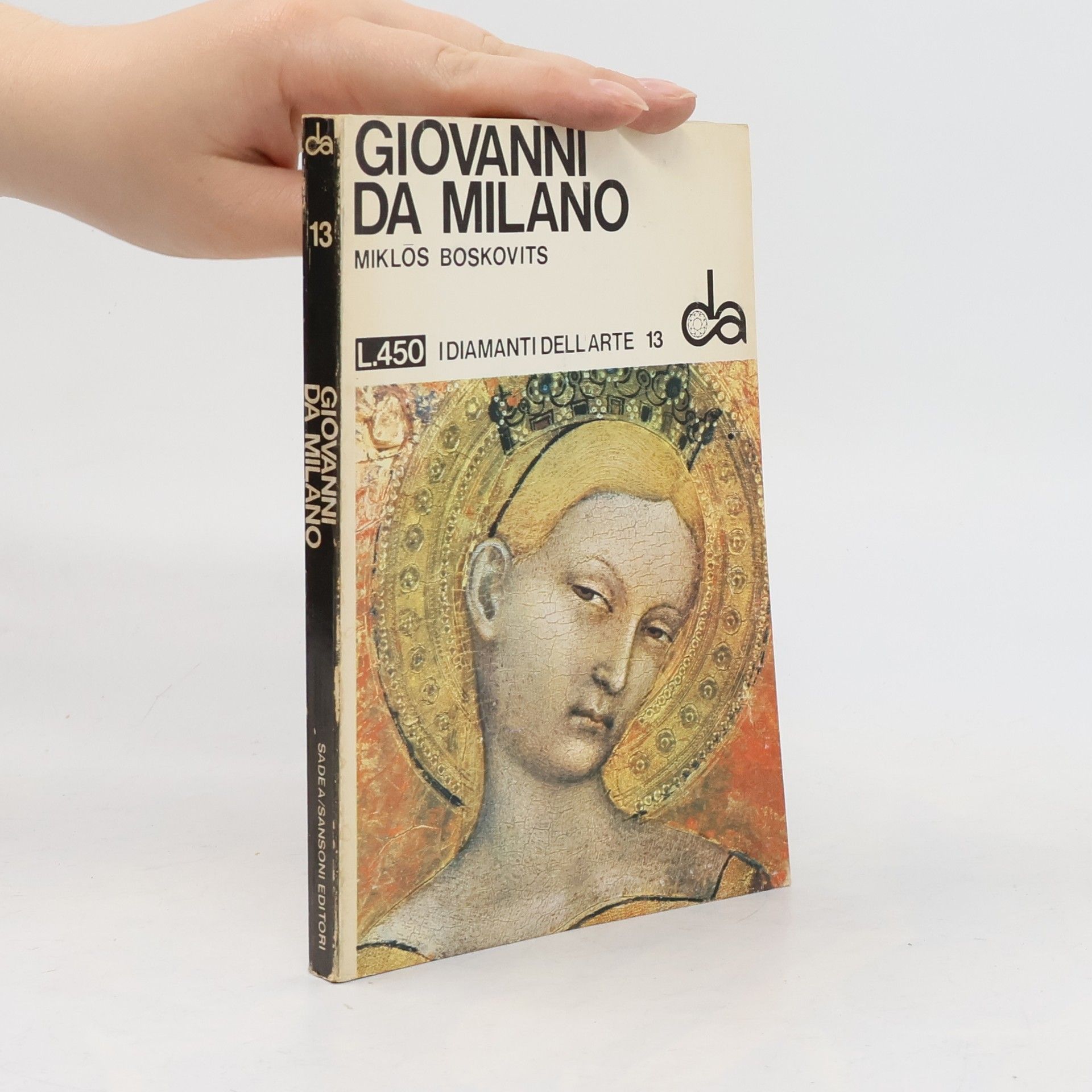 Miklós Boskovits I Diamanti dell'Arte 13. Giovanni da Milano