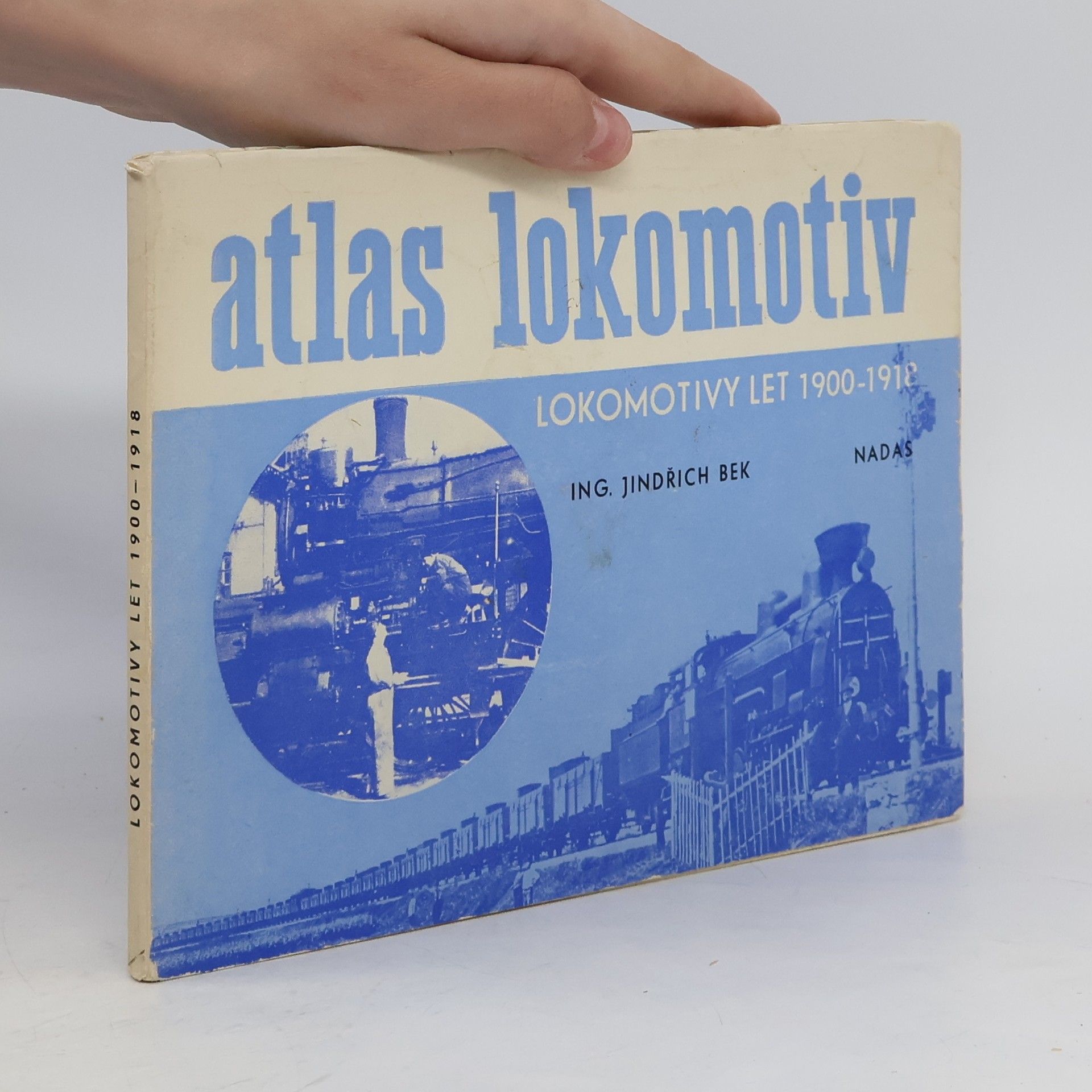 Jindřich Bek Atlas lokomotiv. Lokomotivy let 1900-1918