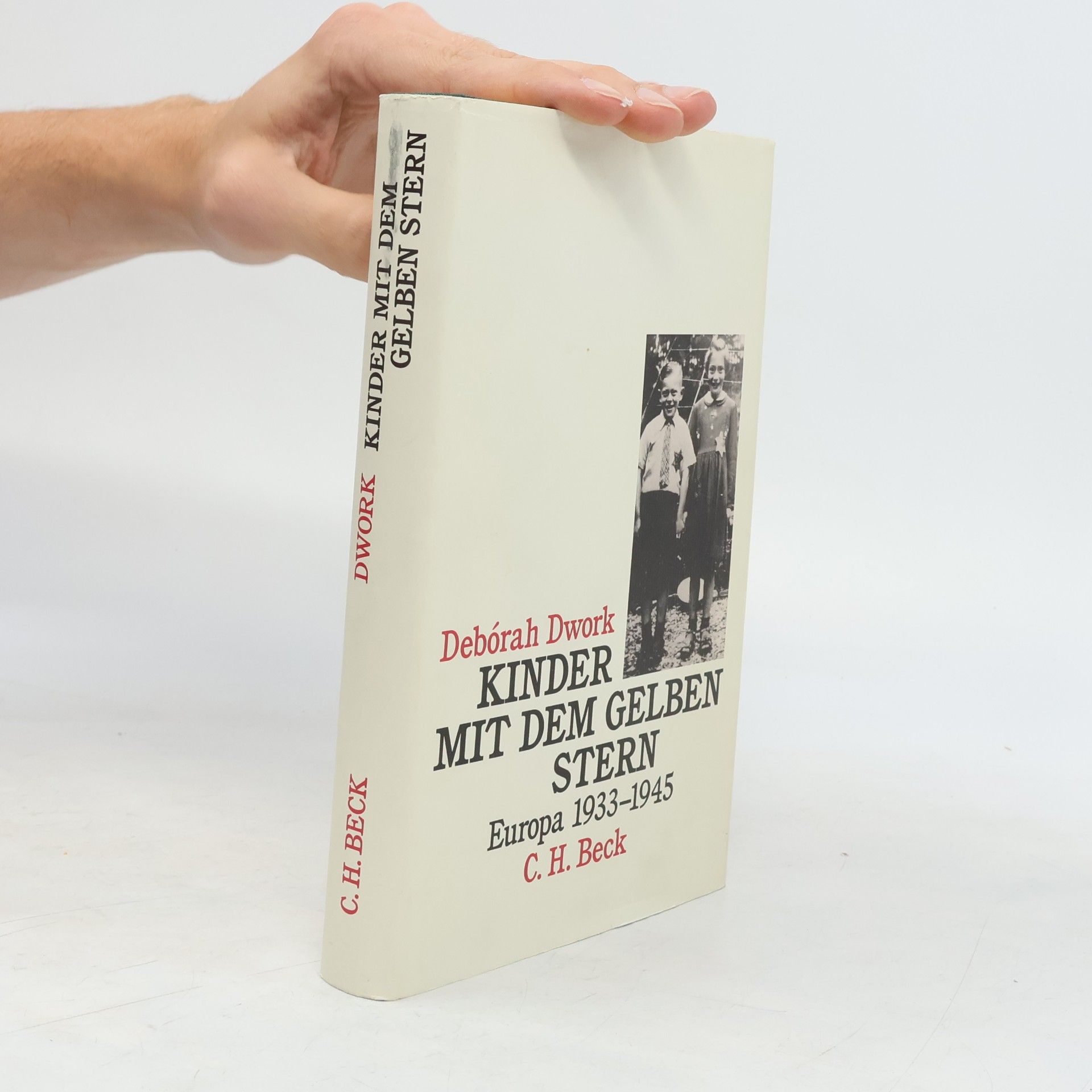 Debórah Dwork Kinder mit dem gelben Stern, Europa 1933 - 1945