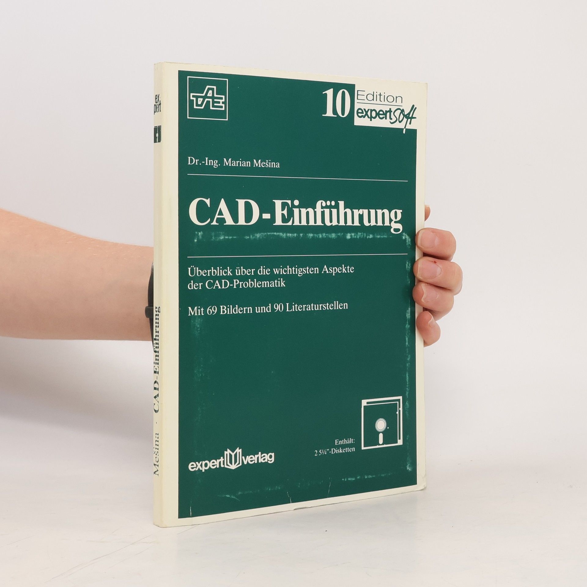 Dr.-Ing. Marian Mešina Edition Expertsoft - 10: CAD-Einführung