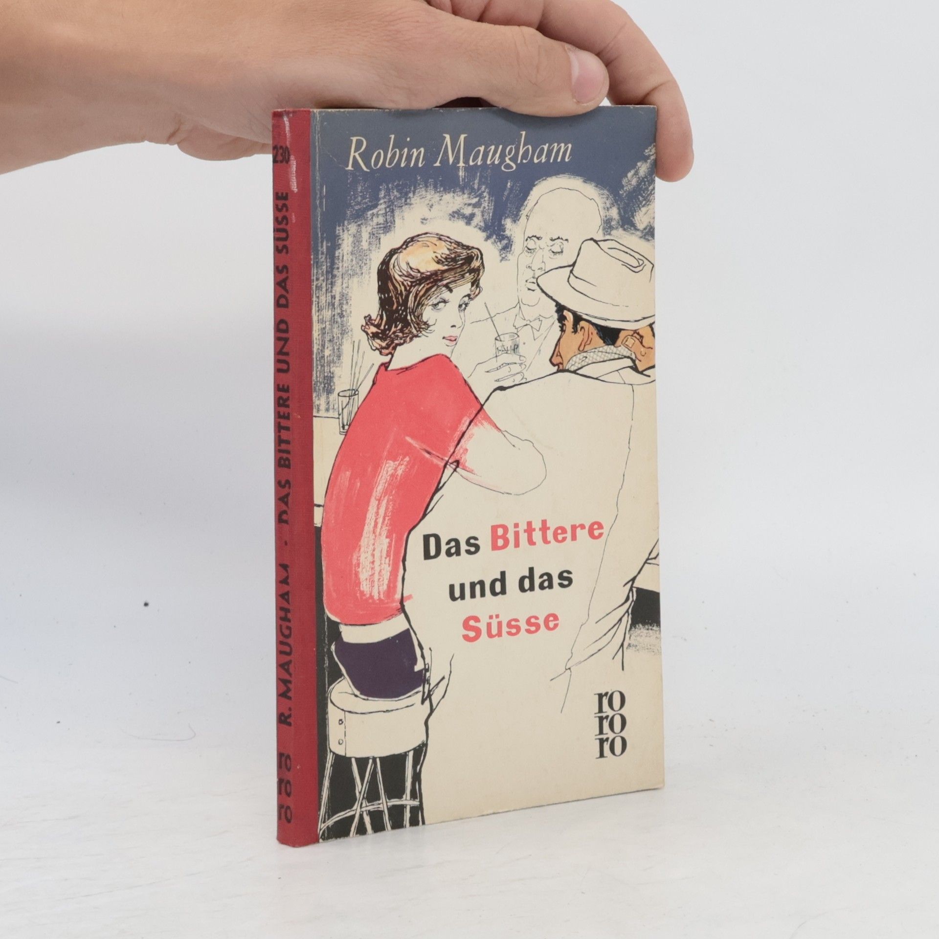 Robin Maugham Das Bittere und das Süsse
