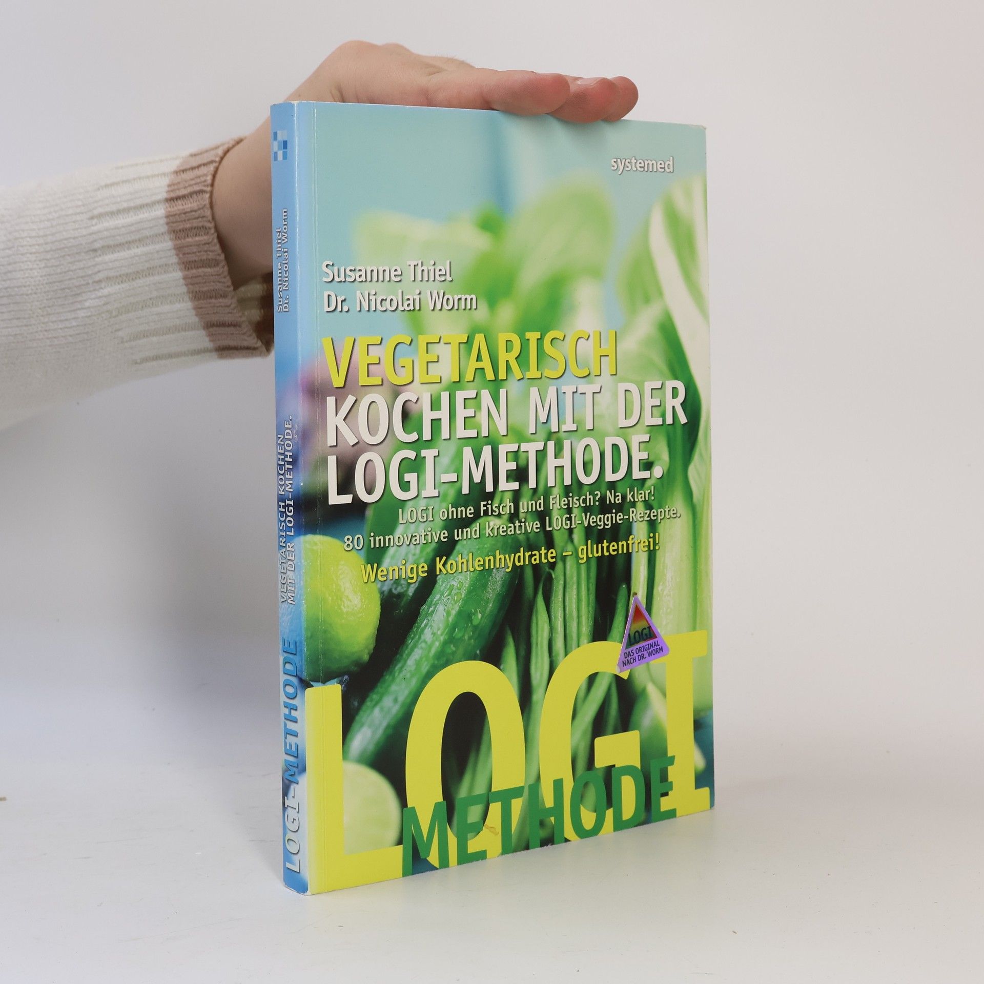 Susanne Thiel Vegetarisch kochen mit der Logi-Methode