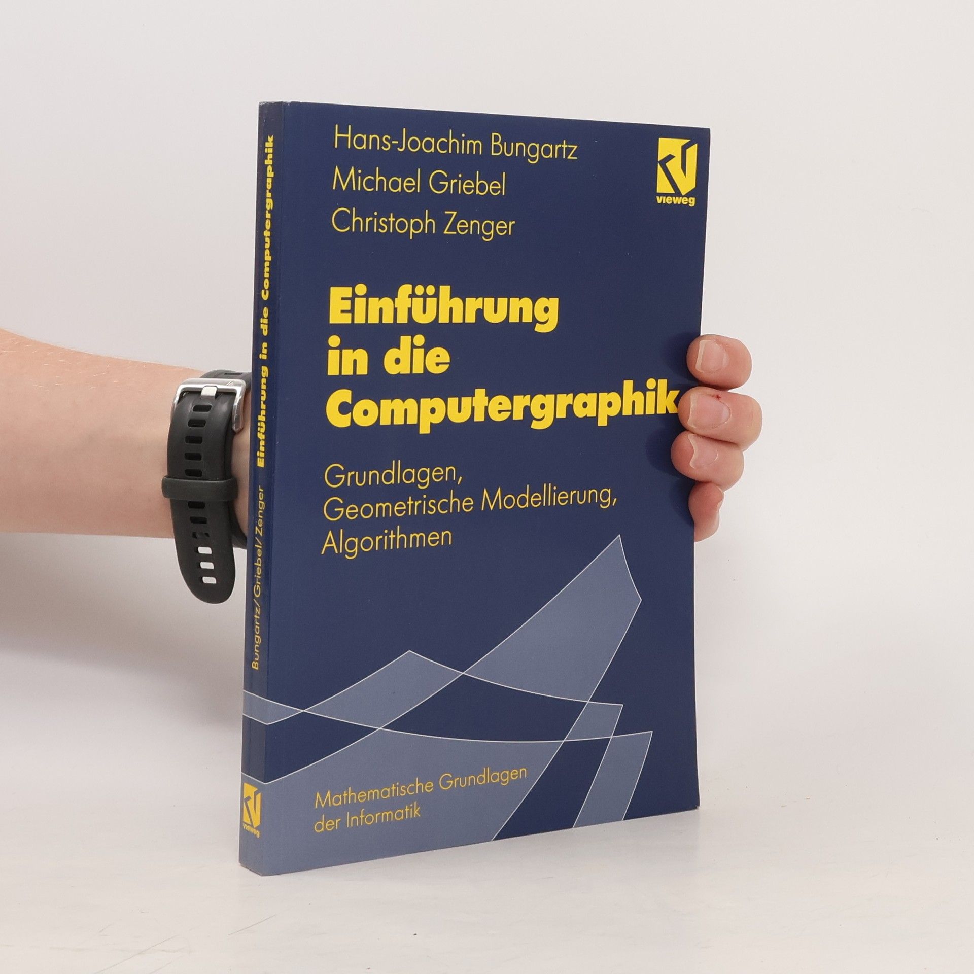 Christoph Zenger Mathematische Grundlagen der Informatik: Einführung in die Computergraphik