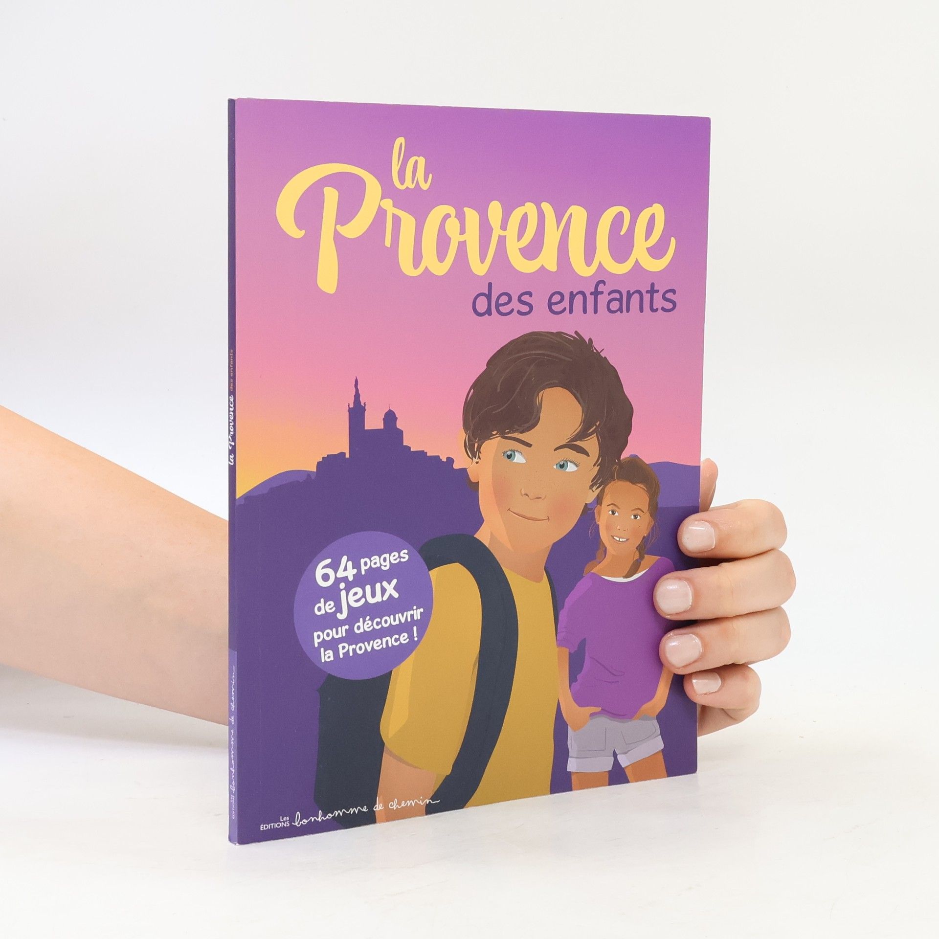 Hugues Bioret Livre Jeux et D: La Provence des enfants - 64 pages de jeux pour découvrir la Provence !
