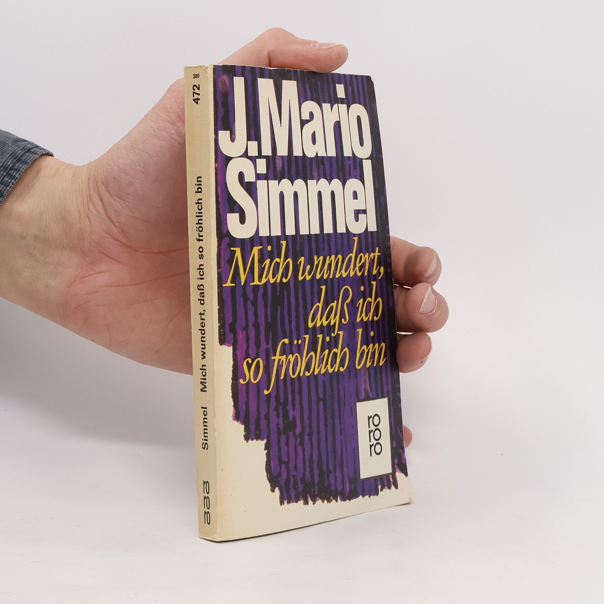 Johannes Mario Simmel Mich wundert, daß ich so fröhlich bin