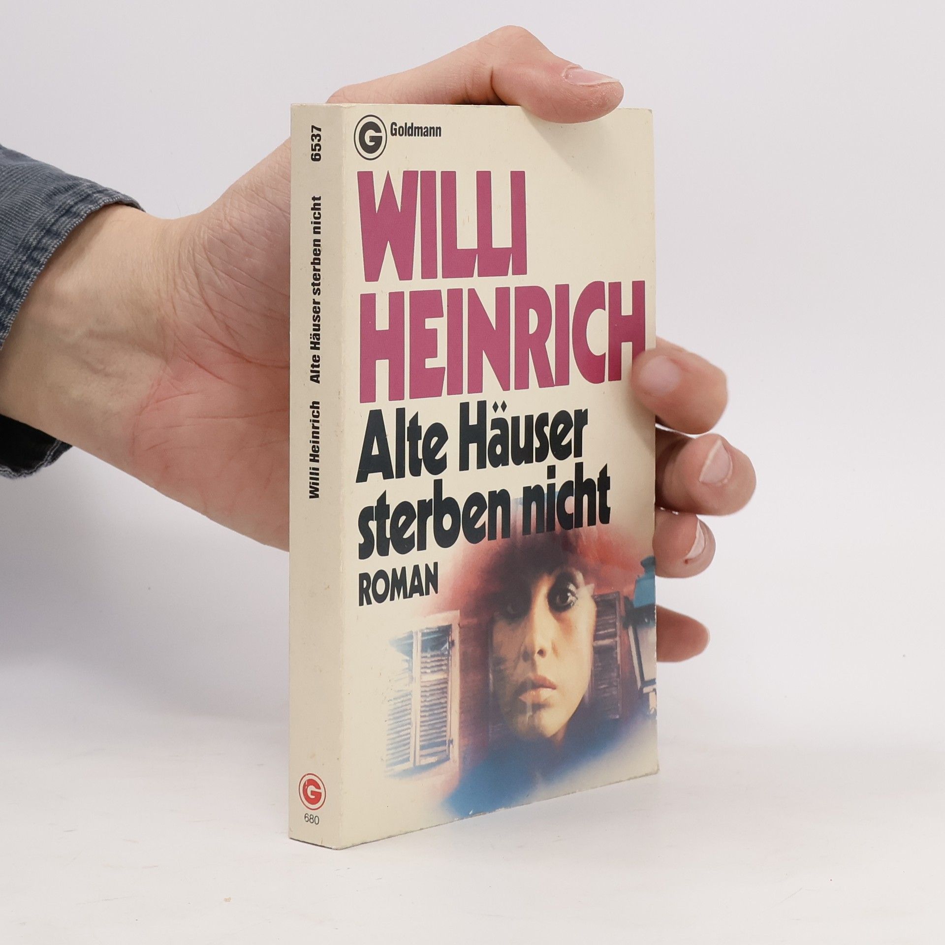 Willi Heinrich Alte Häuser sterben nicht