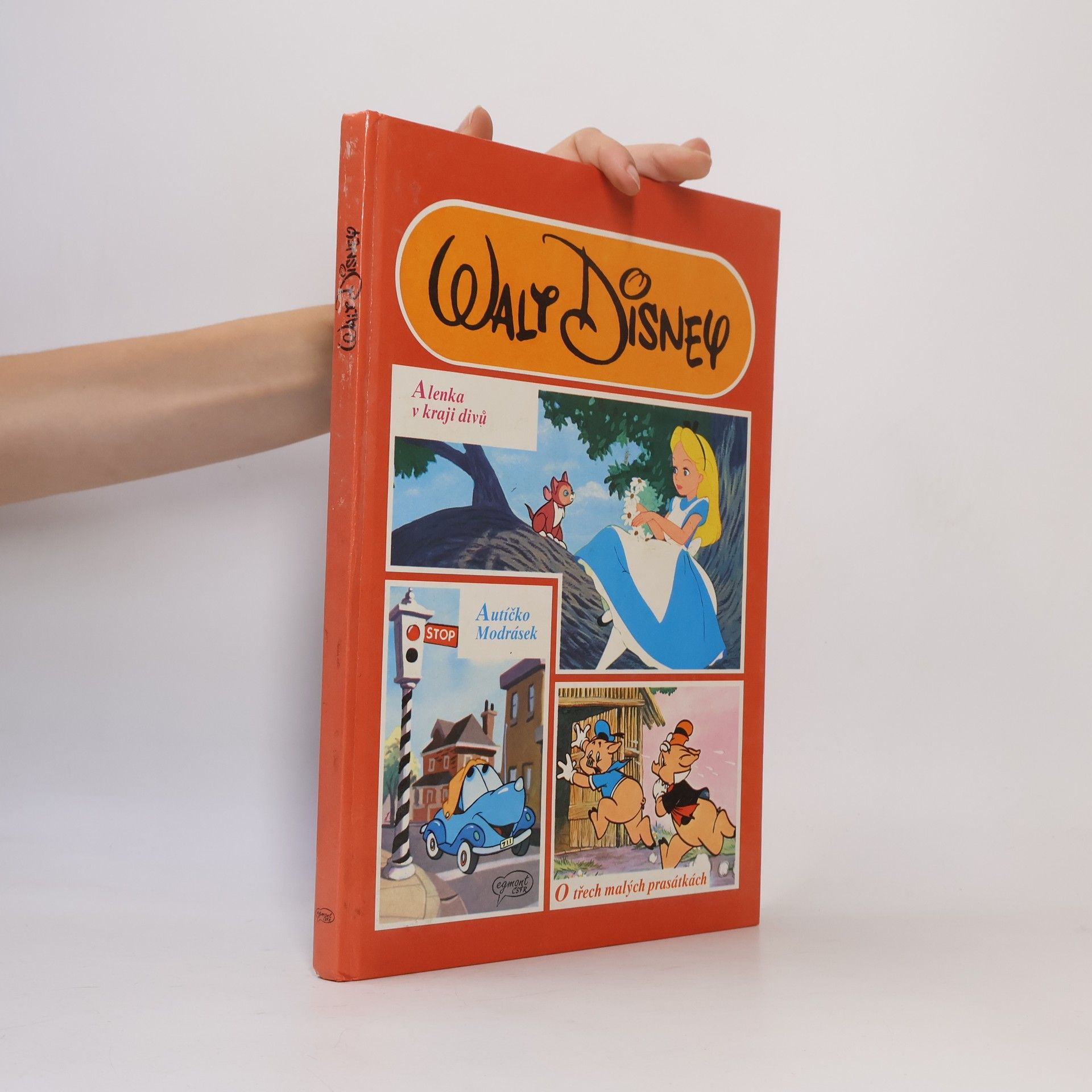 Walt Disney Alenka v kraji divů. Autíčko Modrásek. O třech malých prasátkách.