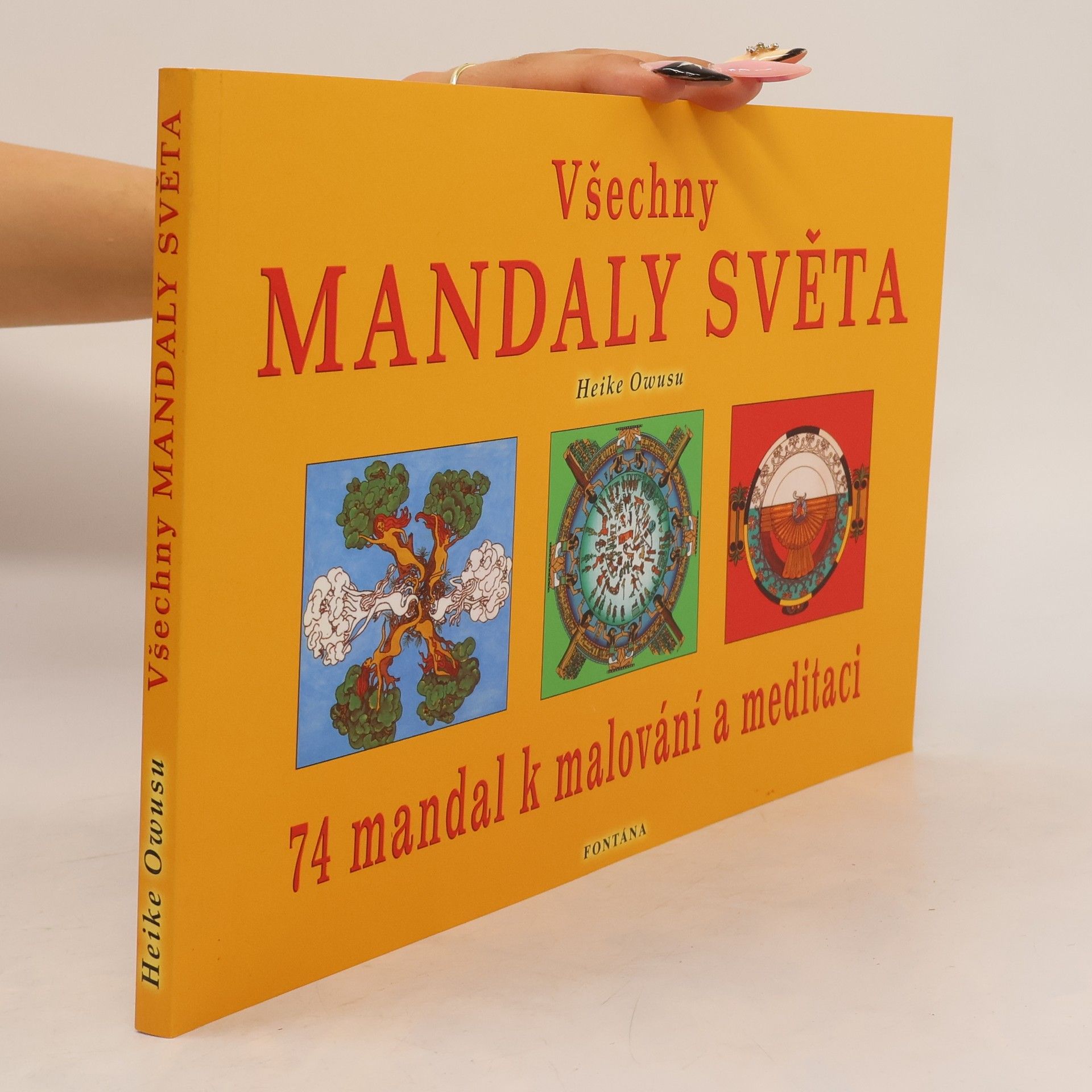 Owusu Heike Všechny mandaly světa 74 mandal k malování a meditaci