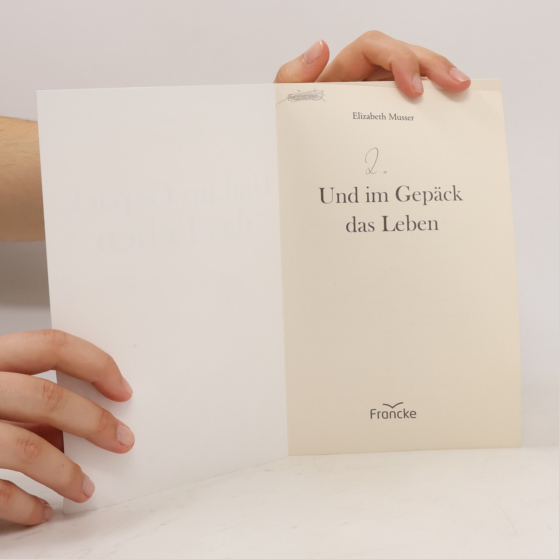 Elizabeth Musser Und im Gepäck das Leben