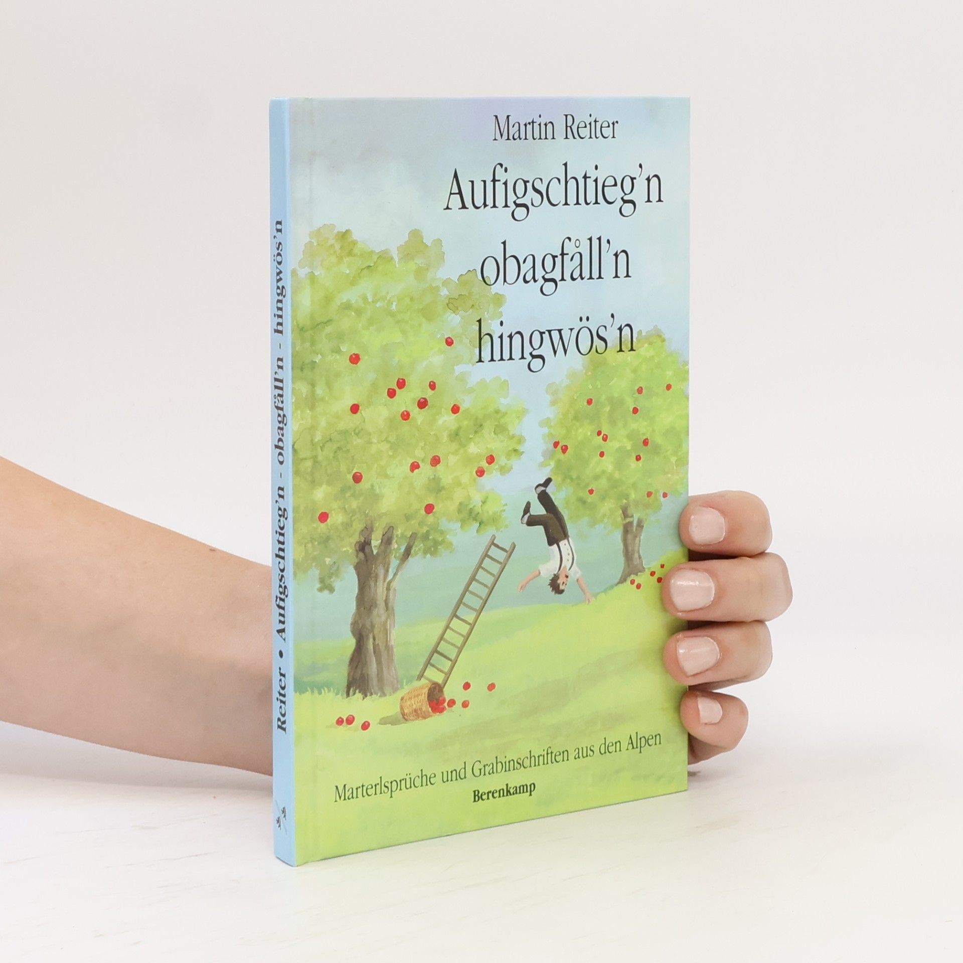 Aufigschtieg'n, obagf°all'n, hingwös'n