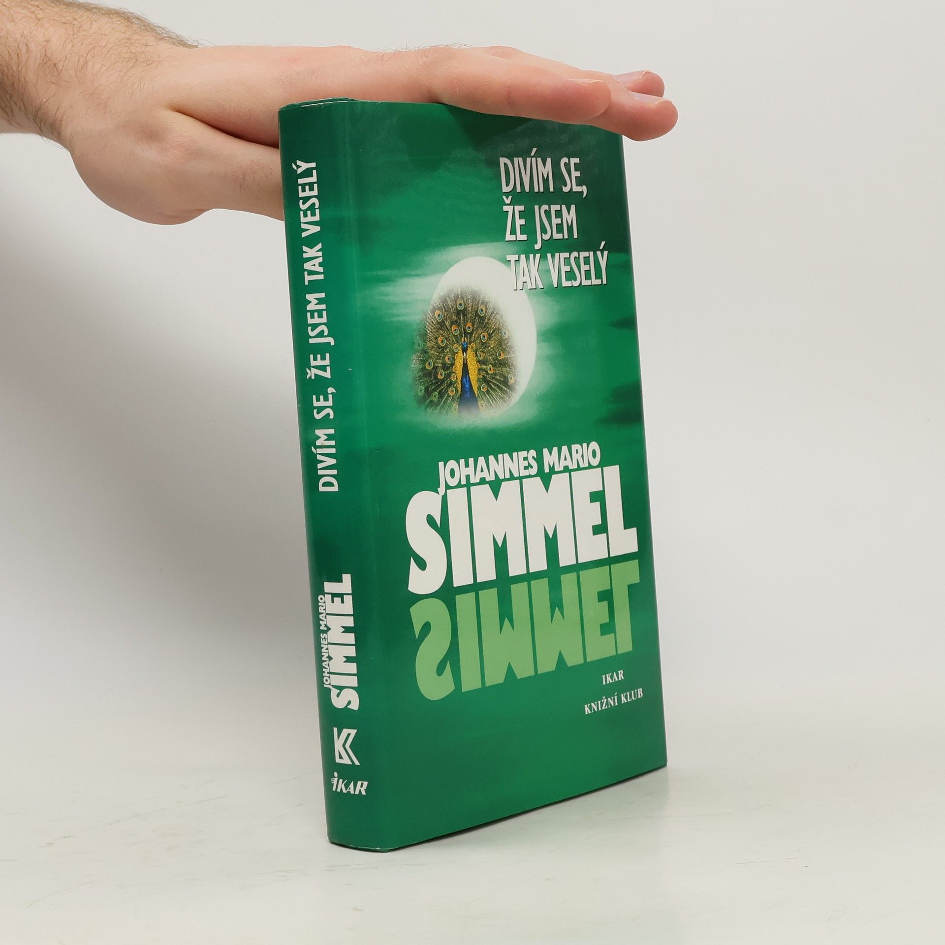 Johannes Mario Simmel Divím se, že jsem tak veselý