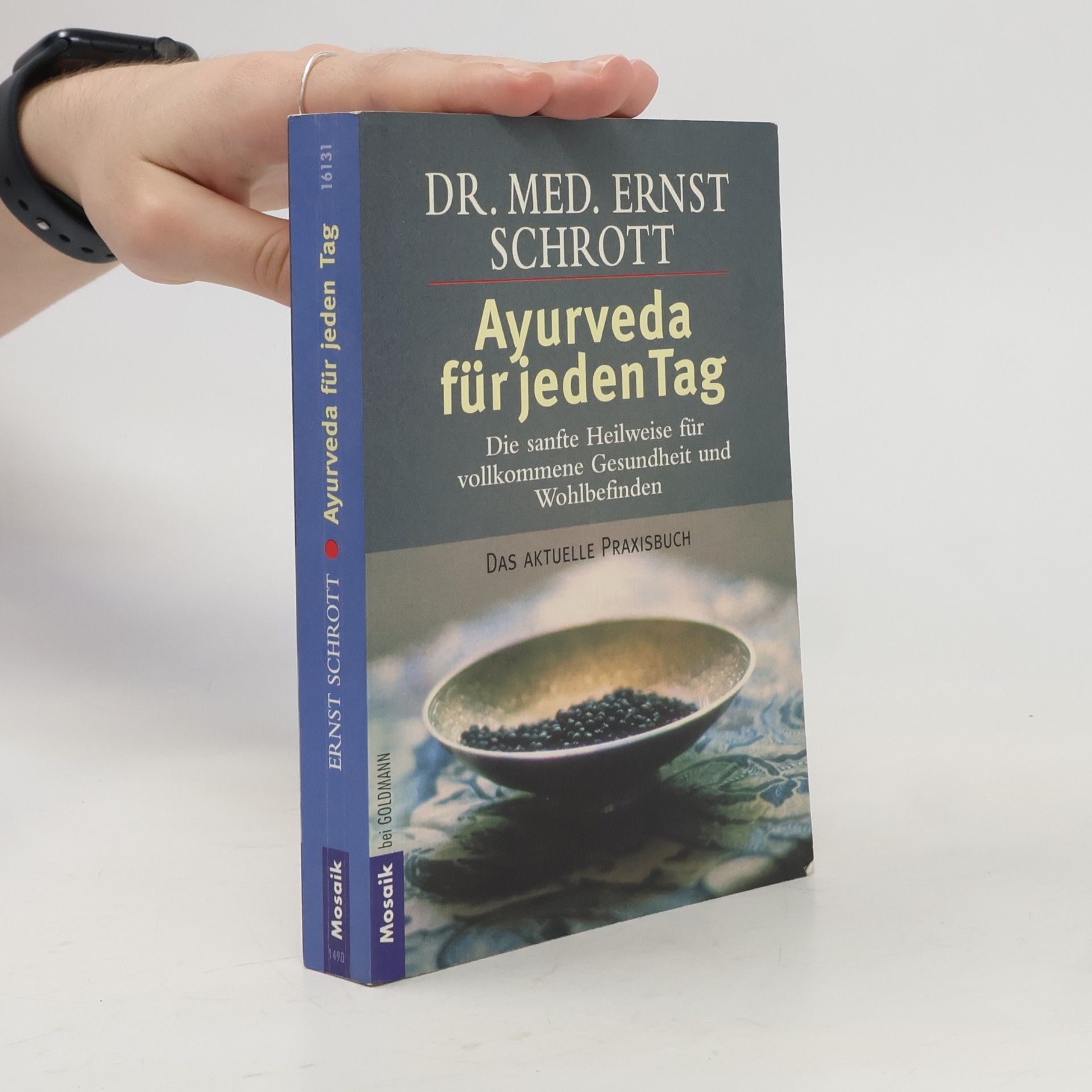 Ernst Schrott Ayurveda für jeden Tag