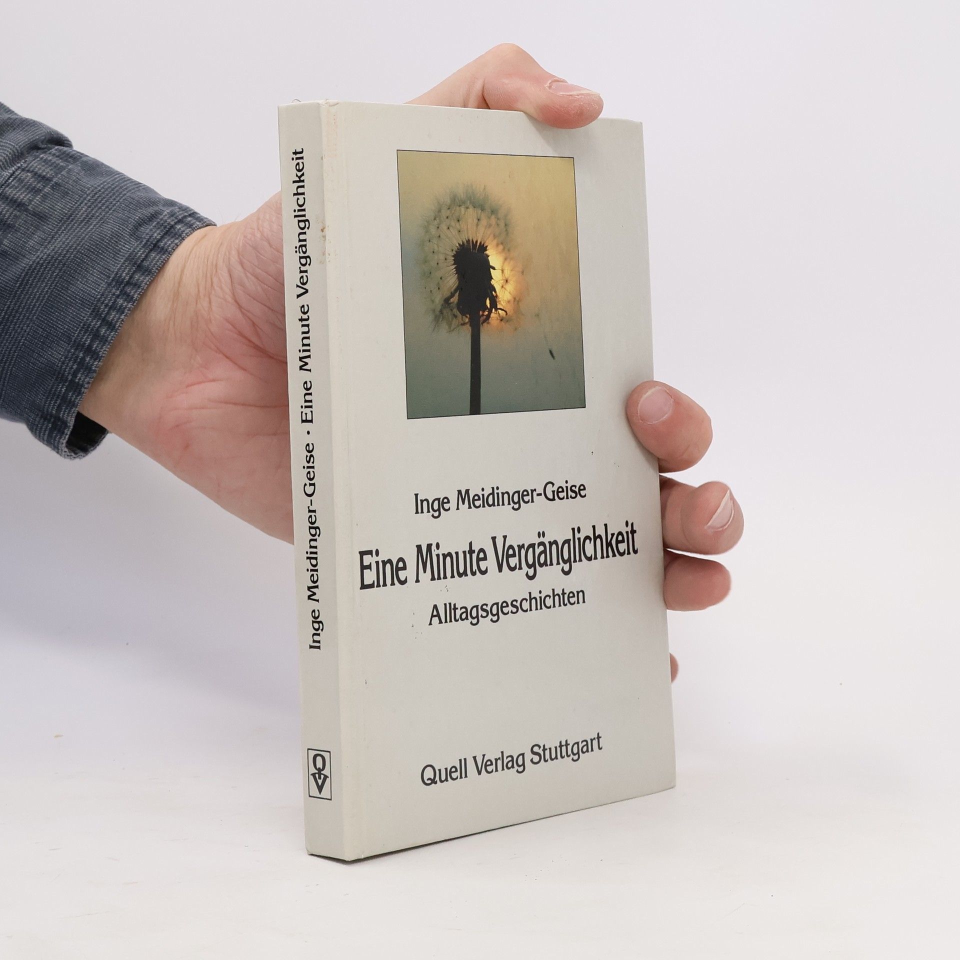 Inge Meidinger-Geise Eine Minute Vergänglichkeit