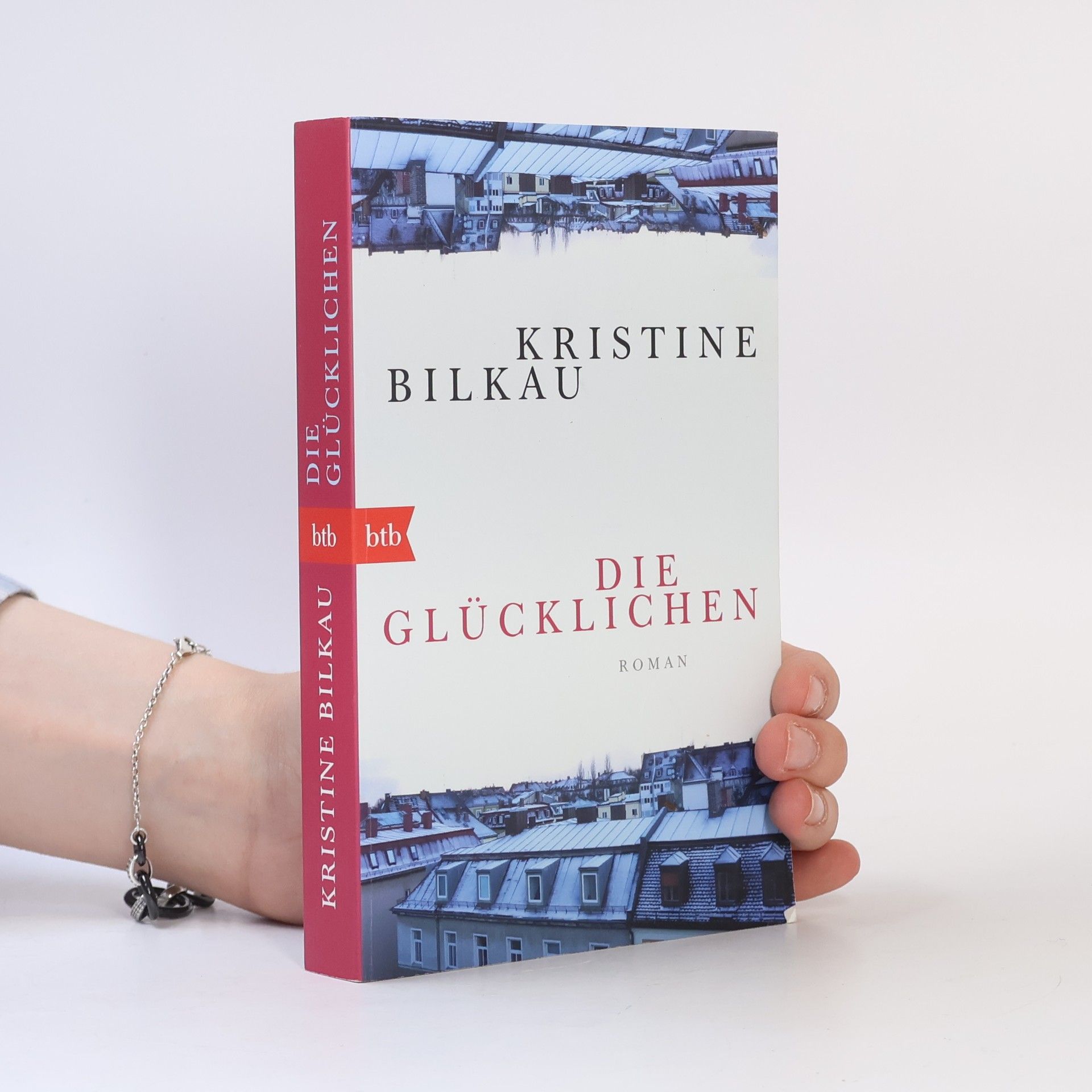 Kristine Bilkau Die Glücklichen