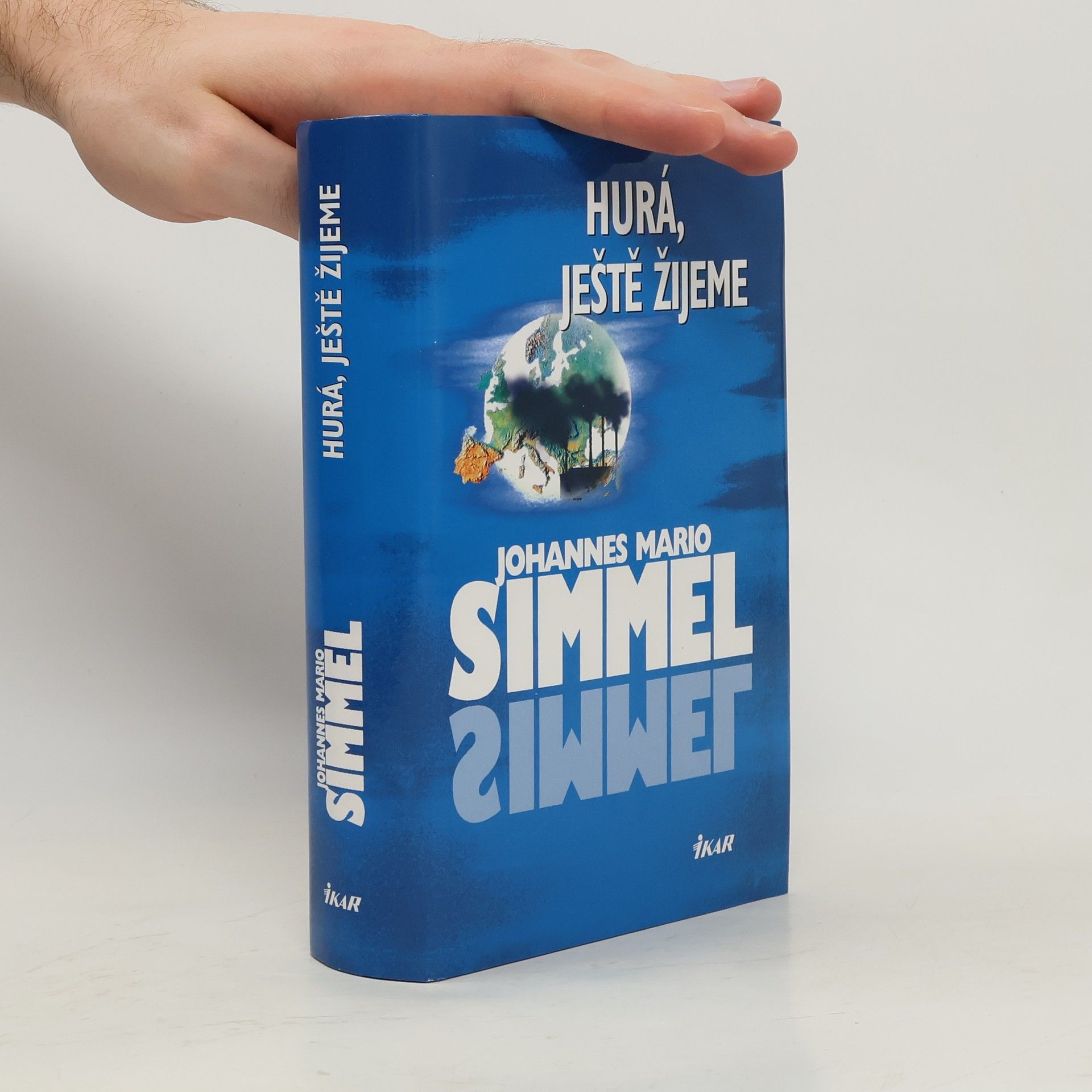 Johannes Mario Simmel Hurá, ještě žijeme