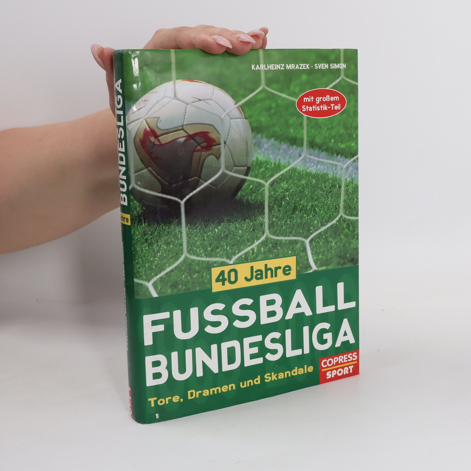 Sven Simon 40 Jahre Fussball-Bundesliga