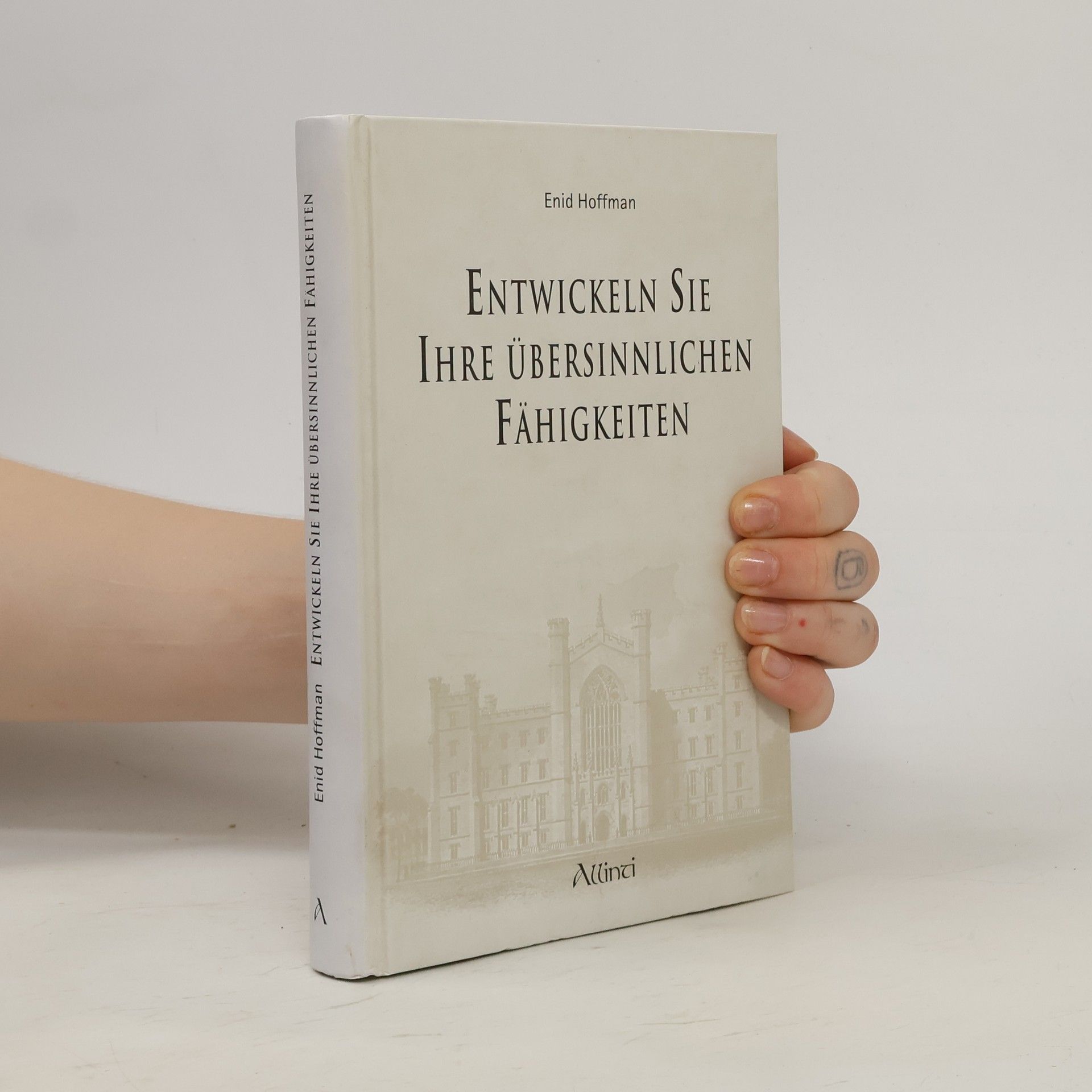 Enid Hoffman Entwickeln Sie Ihre übersinnlichen Fähigkeiten