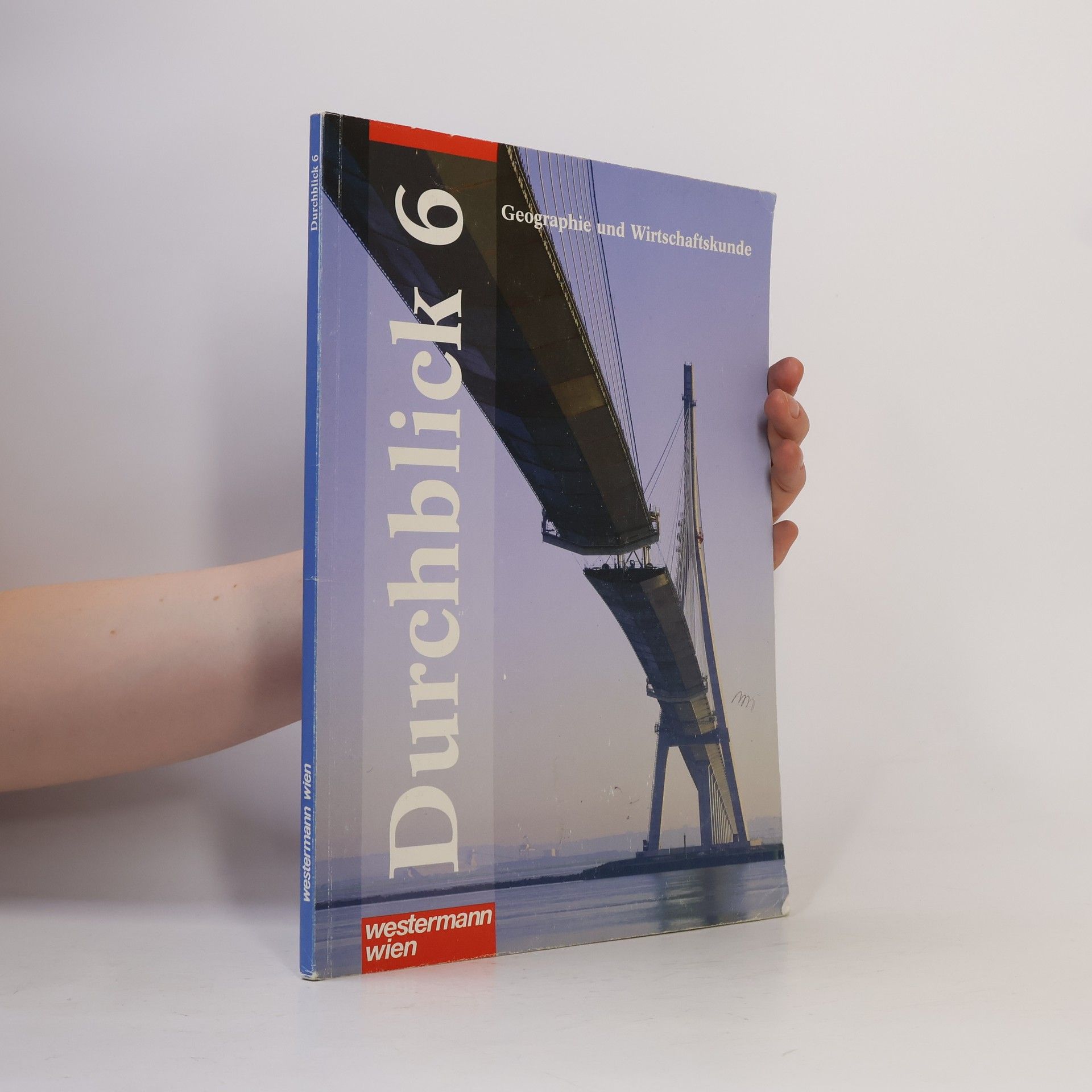 Autorenkollektiv Durchblick 6 - Geographie und Wirtschaftskunde
