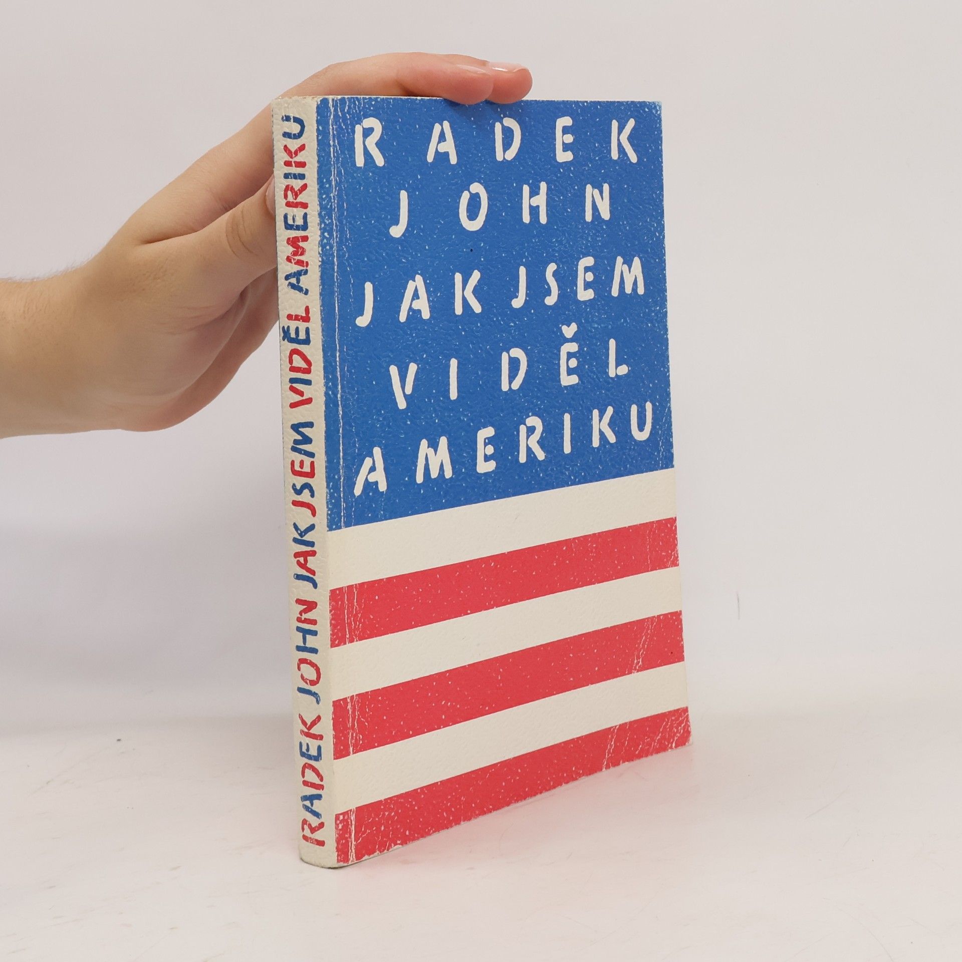 Radek John Jak jsem viděl Ameriku
