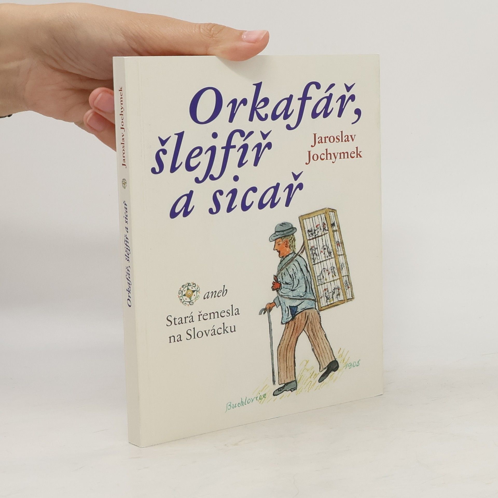 Jaroslav Jochymek Orkafář, šlejfíř a sicař