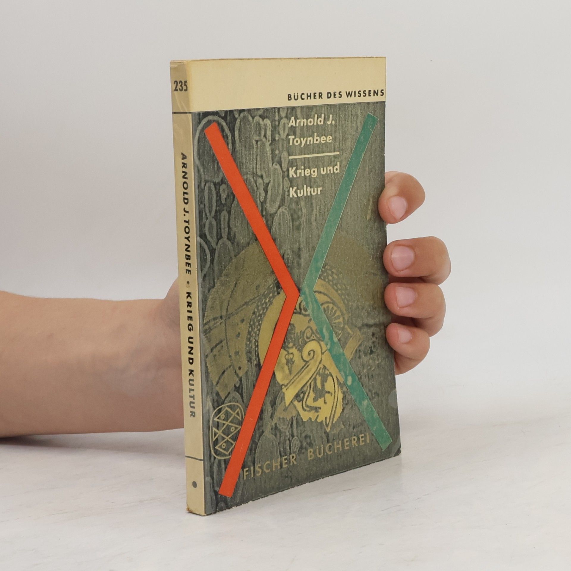 Arnold J. Toynbee Krieg und Kultur