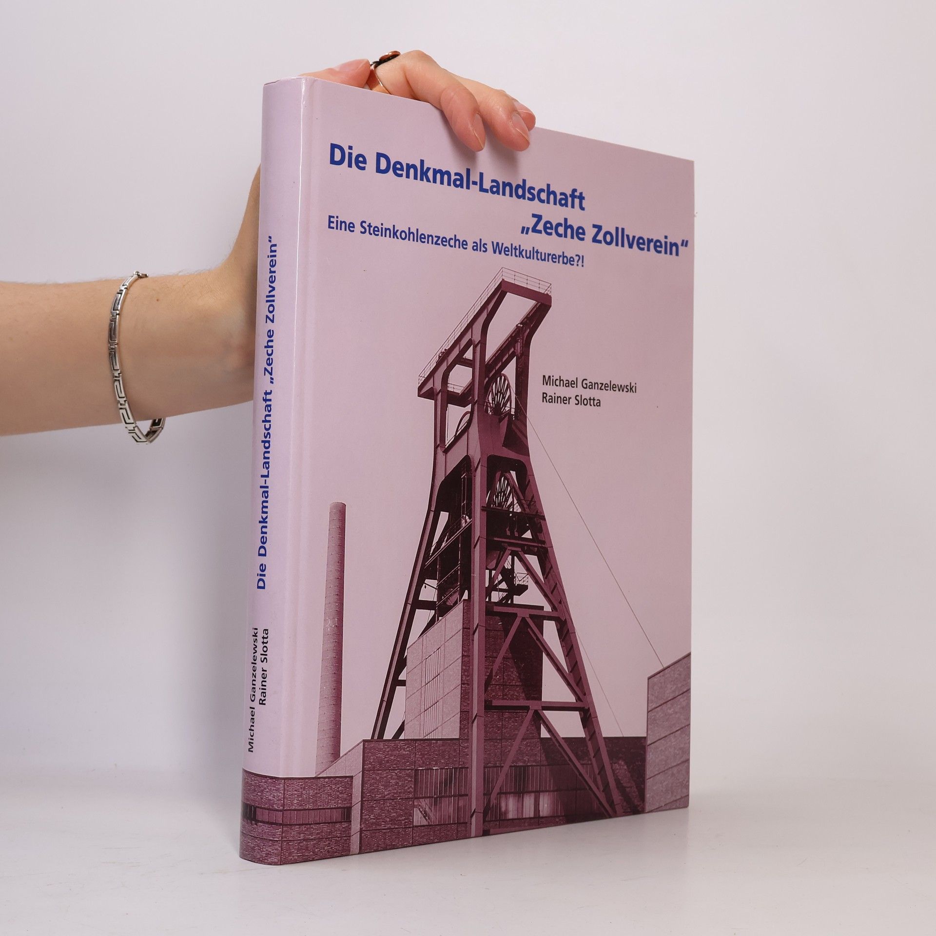 Die Denkmal-Landschaft "Zeche Zollverein"