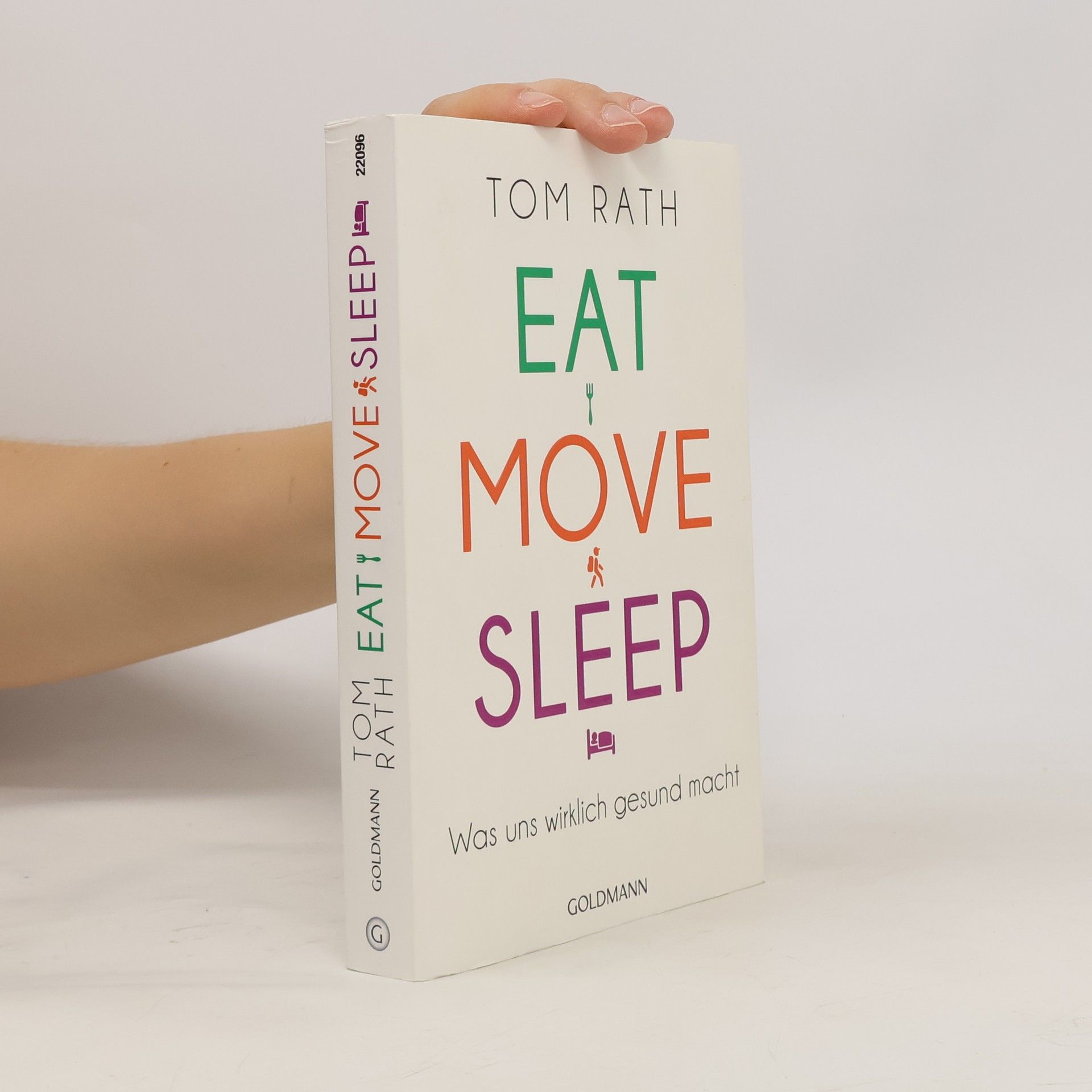 Tom Rath Eat, move, sleep