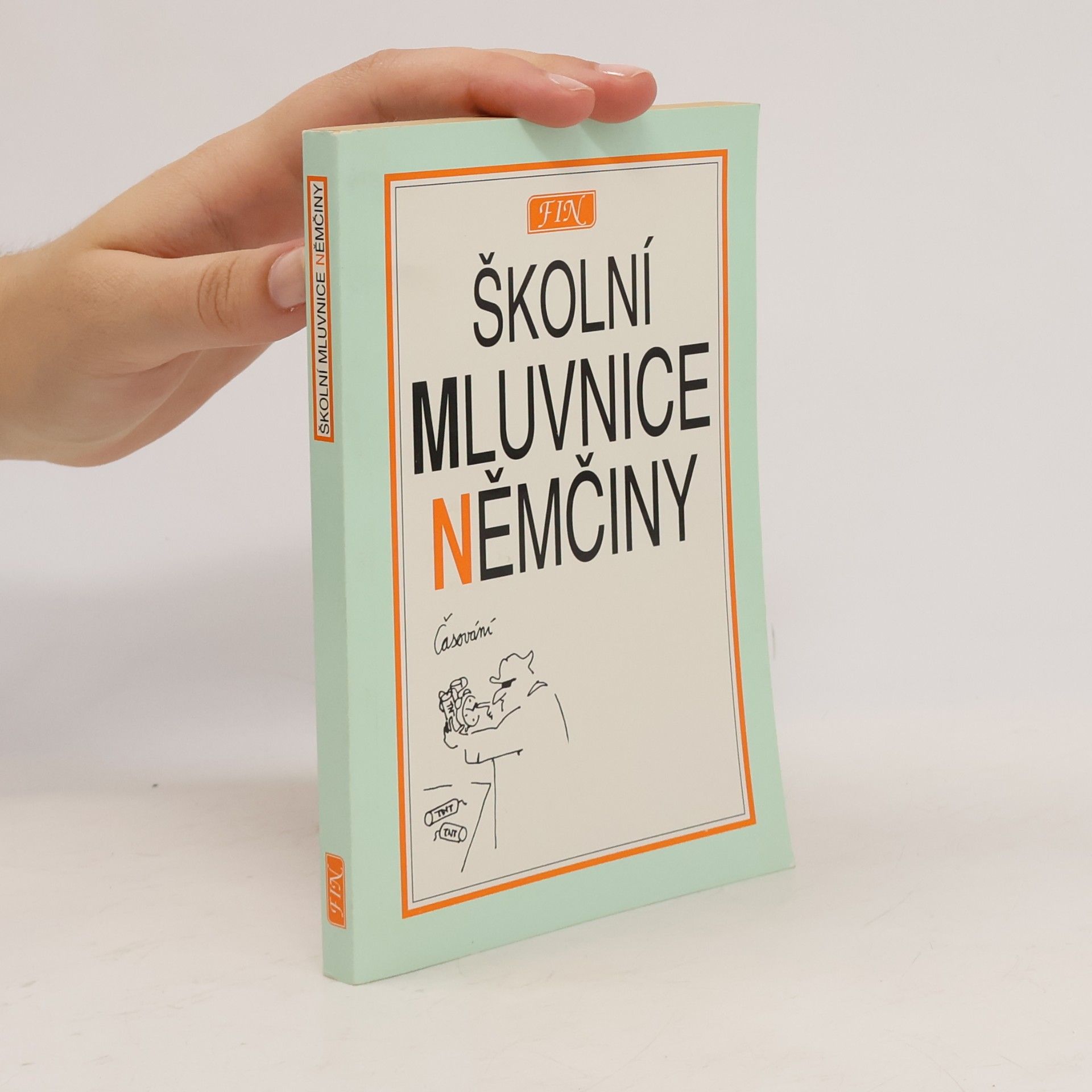 Autorenkollektiv Školní mluvnice němčiny
