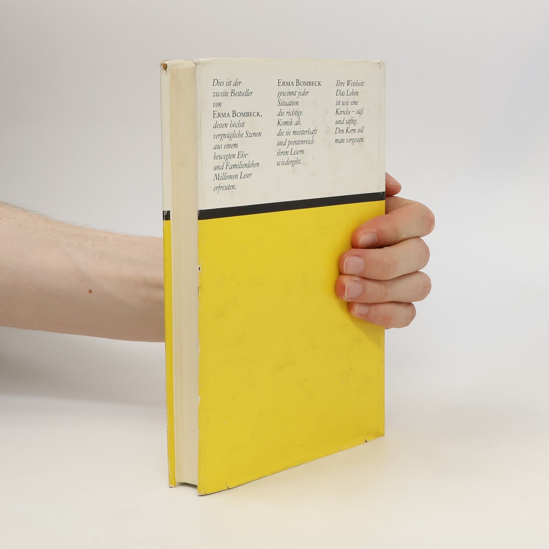 Erma Bombeck Wenn meine Welt voll Kirschen ist, was tu ich mit den Kernen?