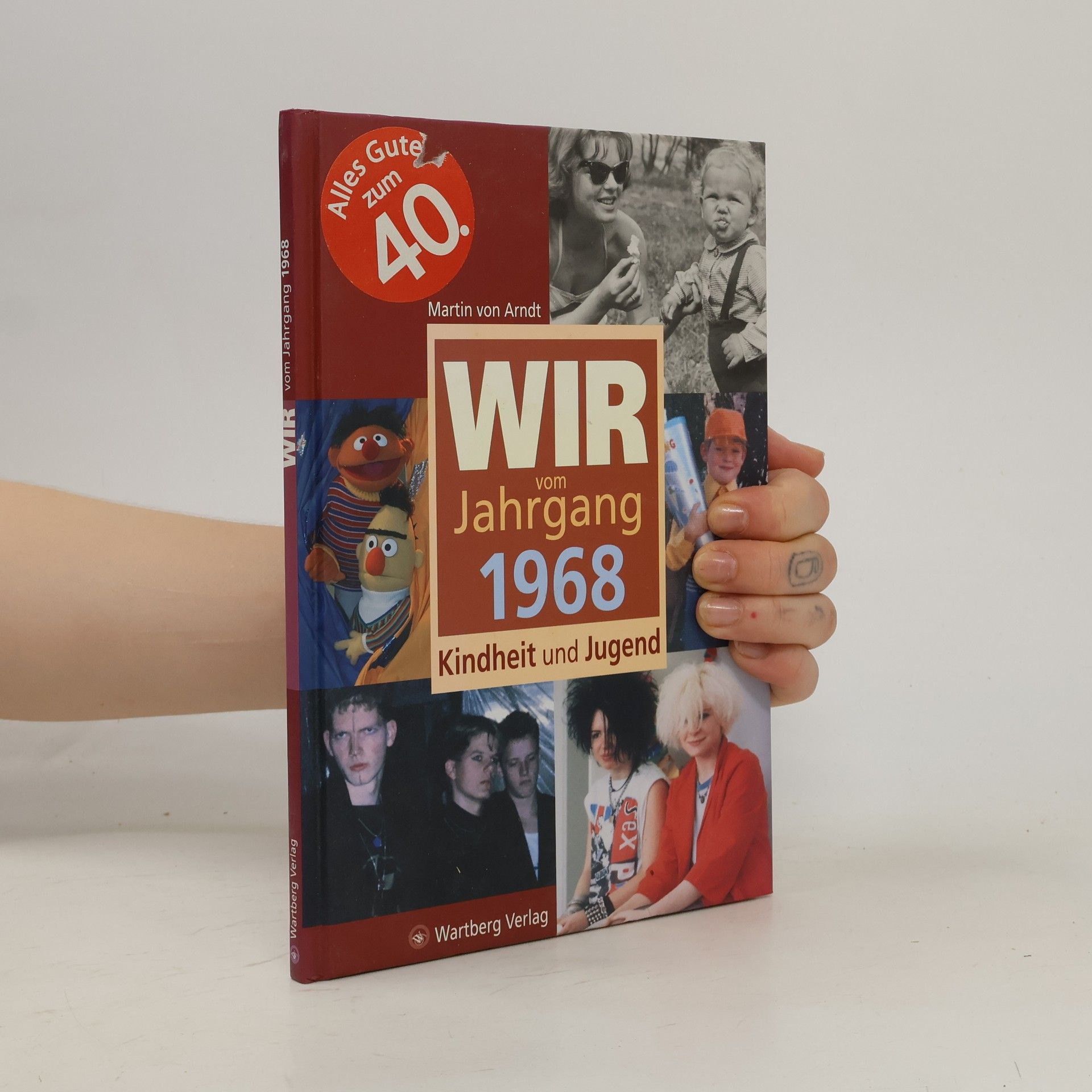 Martin Arndt Wir vom Jahrgang 1968