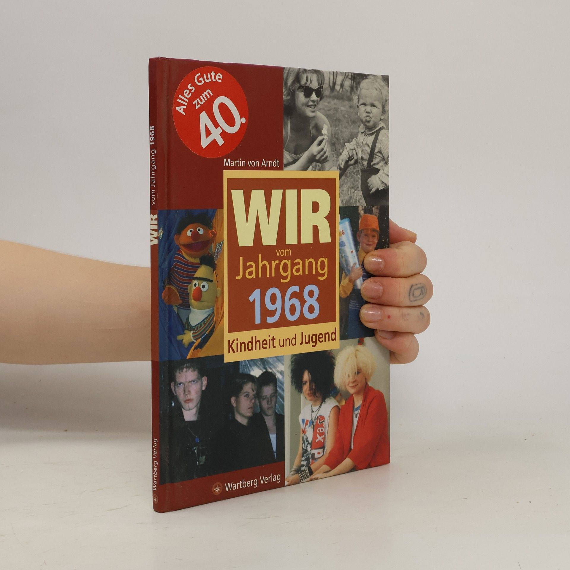 Martin von Arndt Wir vom Jahrgang 1968
