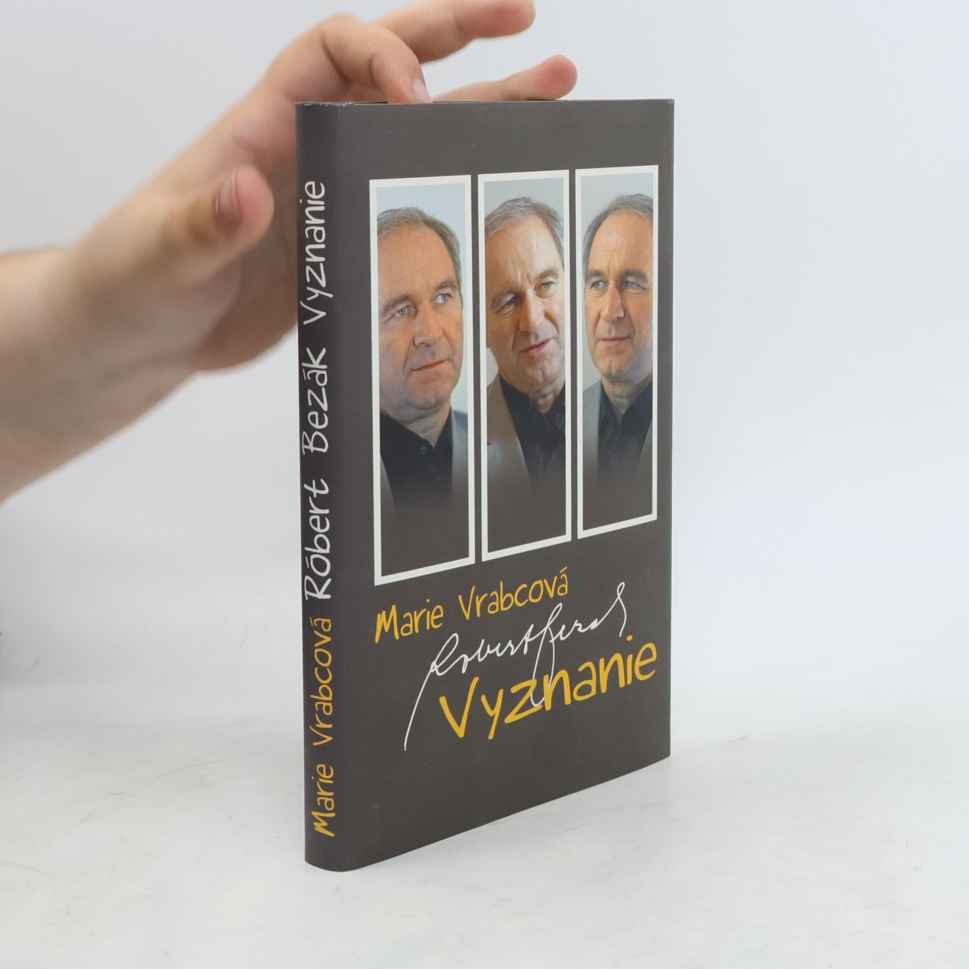 Marie Vrabcová Róbert Bezák. Vyznanie