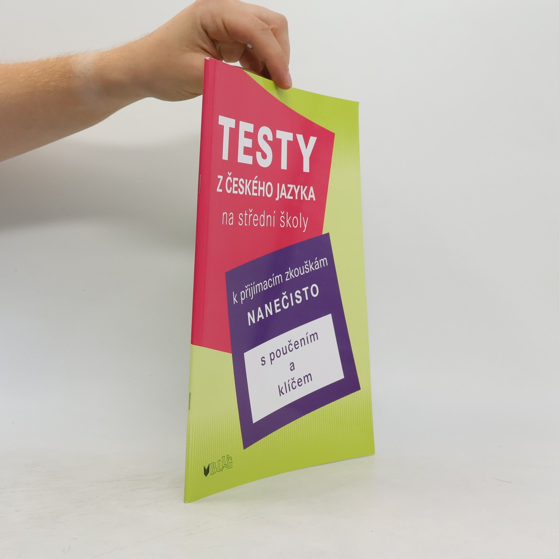 Vlasta Blumentrittová Testy z českého jazyka na střední školy k přijímacím zkouškám nanečisto