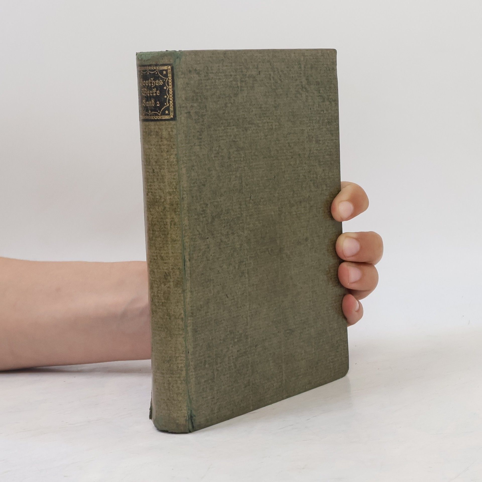 Johann Wolfgang von Goethe Goethes Werke in sechs Bänden. Zweiter Band